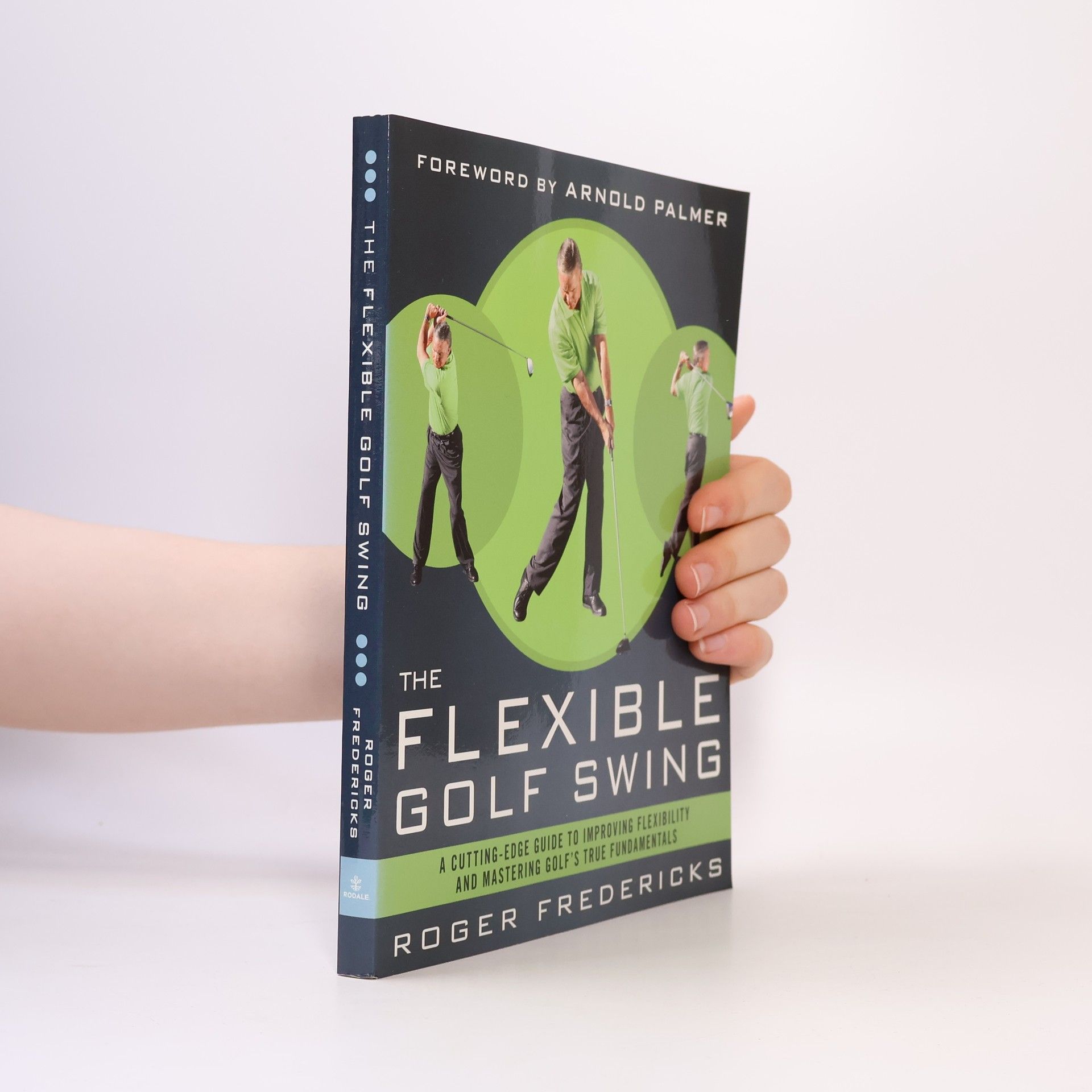 Roger Fredericks The Flexible Golf Swing