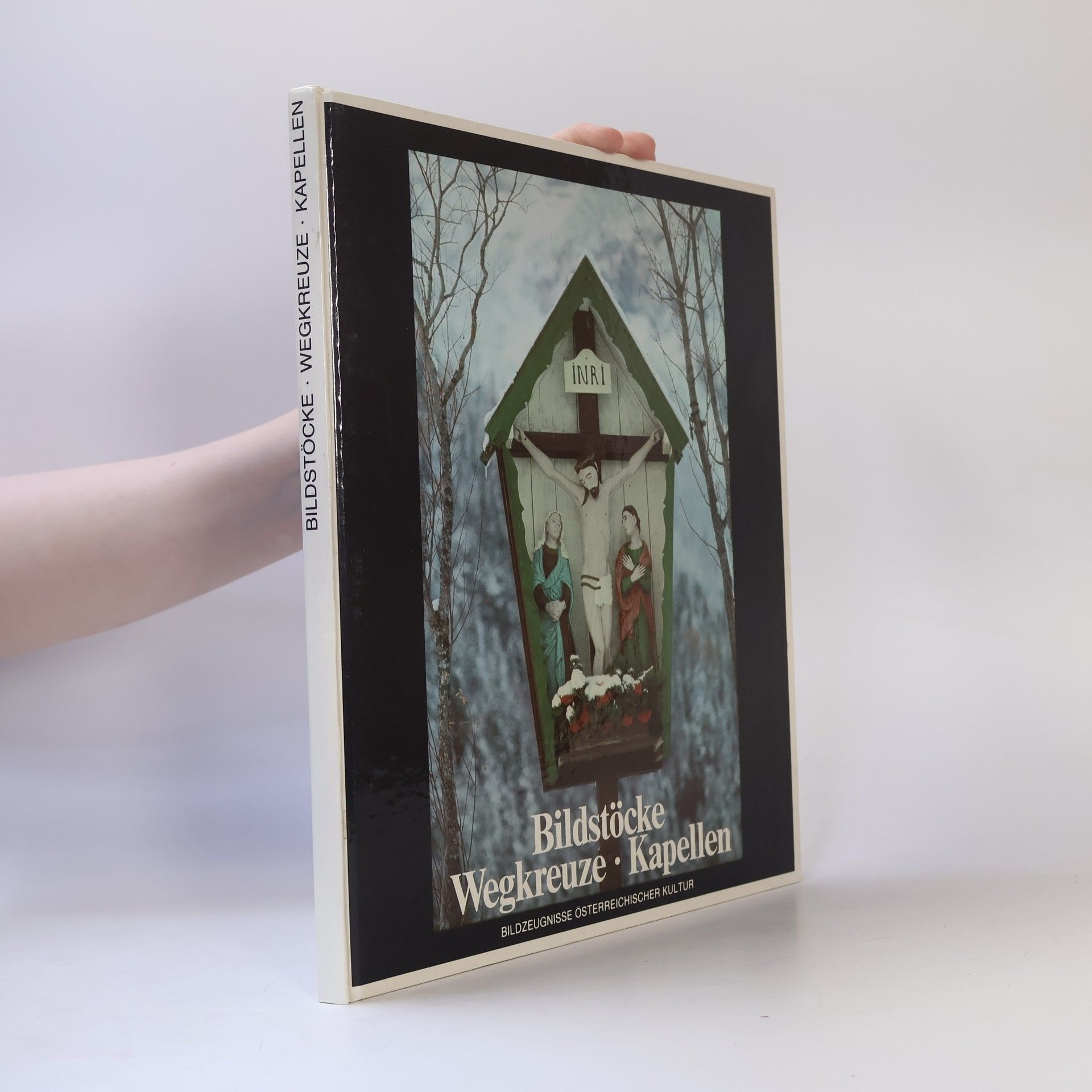 Franz Hubmann Bildstöcke, Wegkreuze, Kapellen