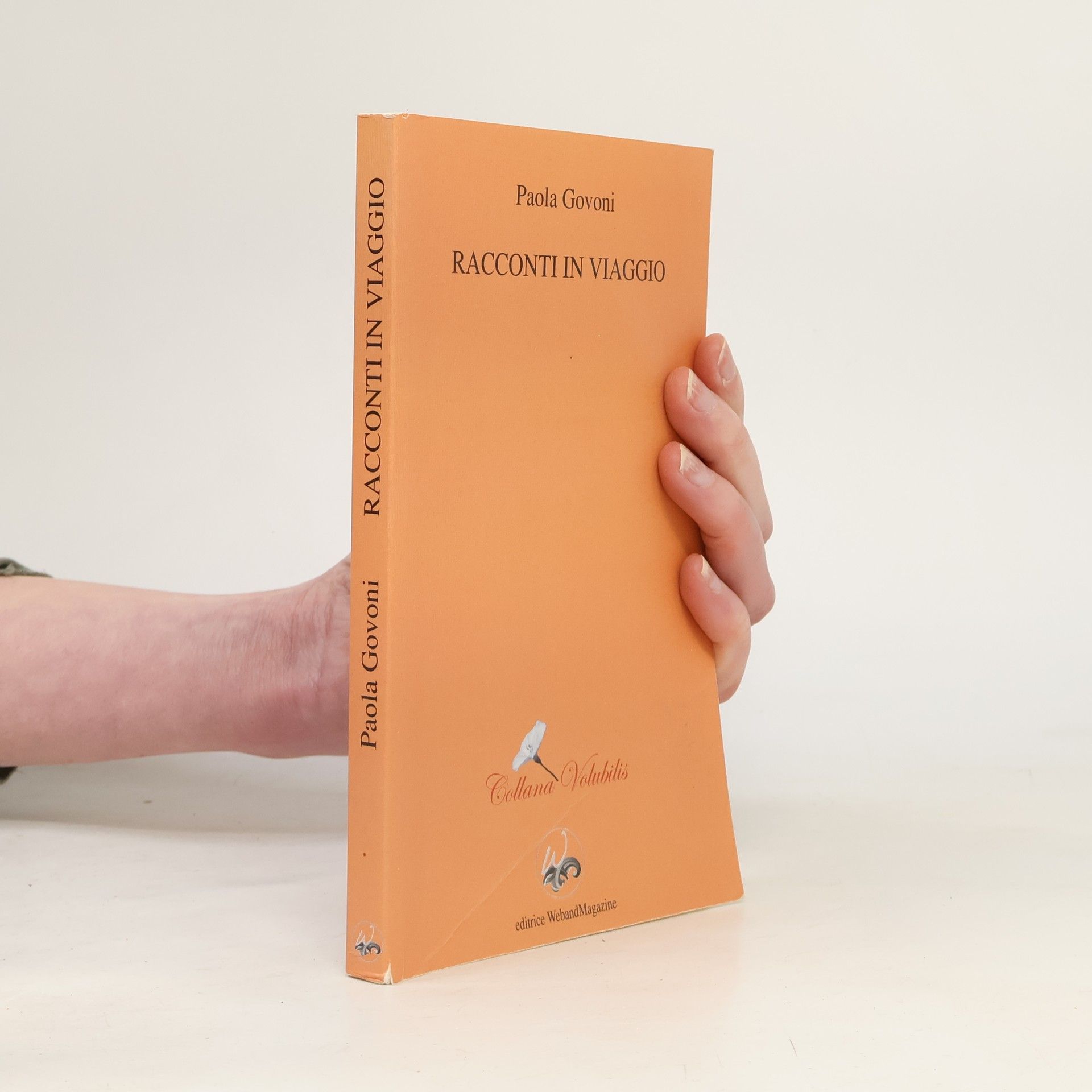 Paola Govoni Collana Volubilis: Racconti in viaggio