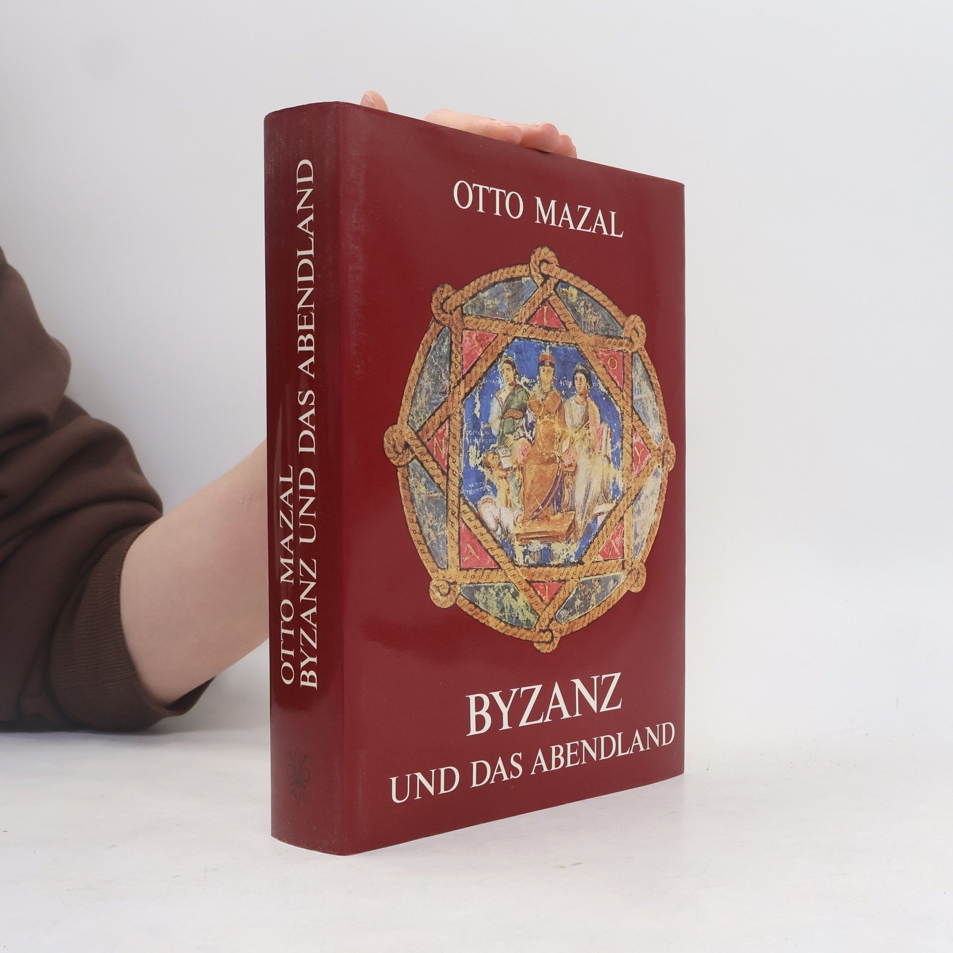 Otto Mazal Byzanz und das Abendland