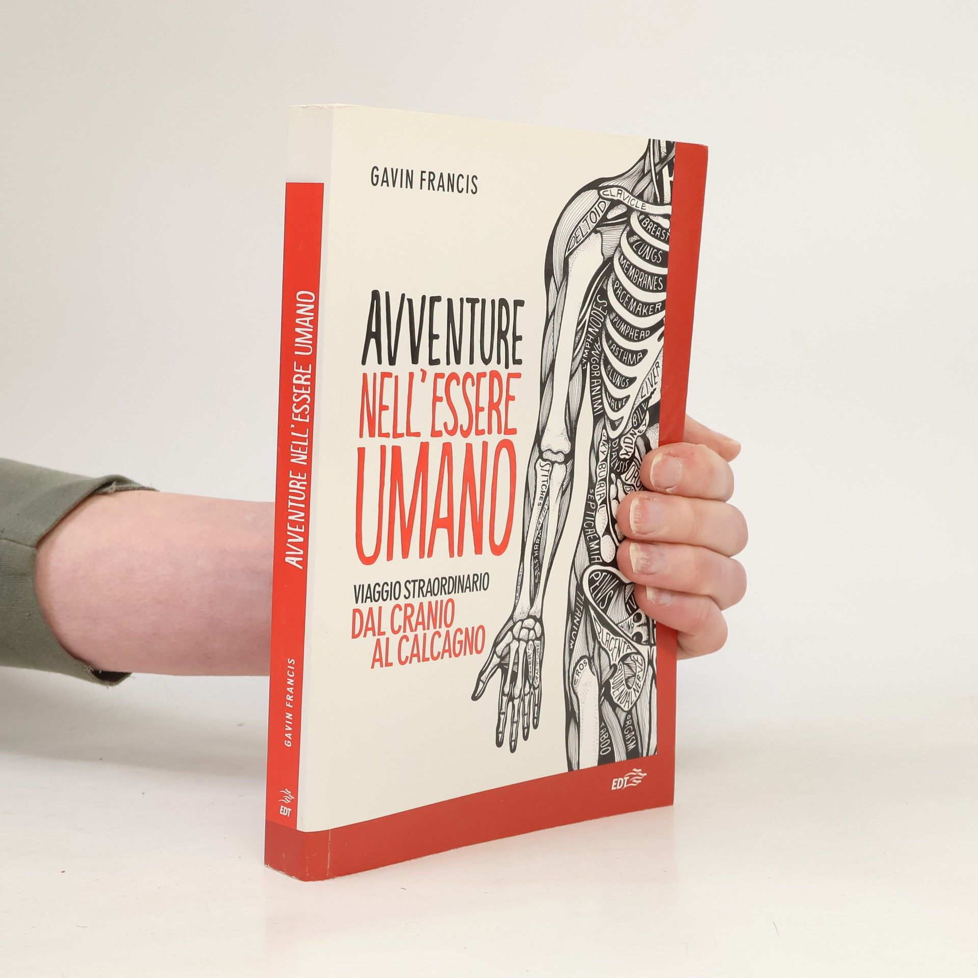 Gavin Francis Avventure nell'essere umano