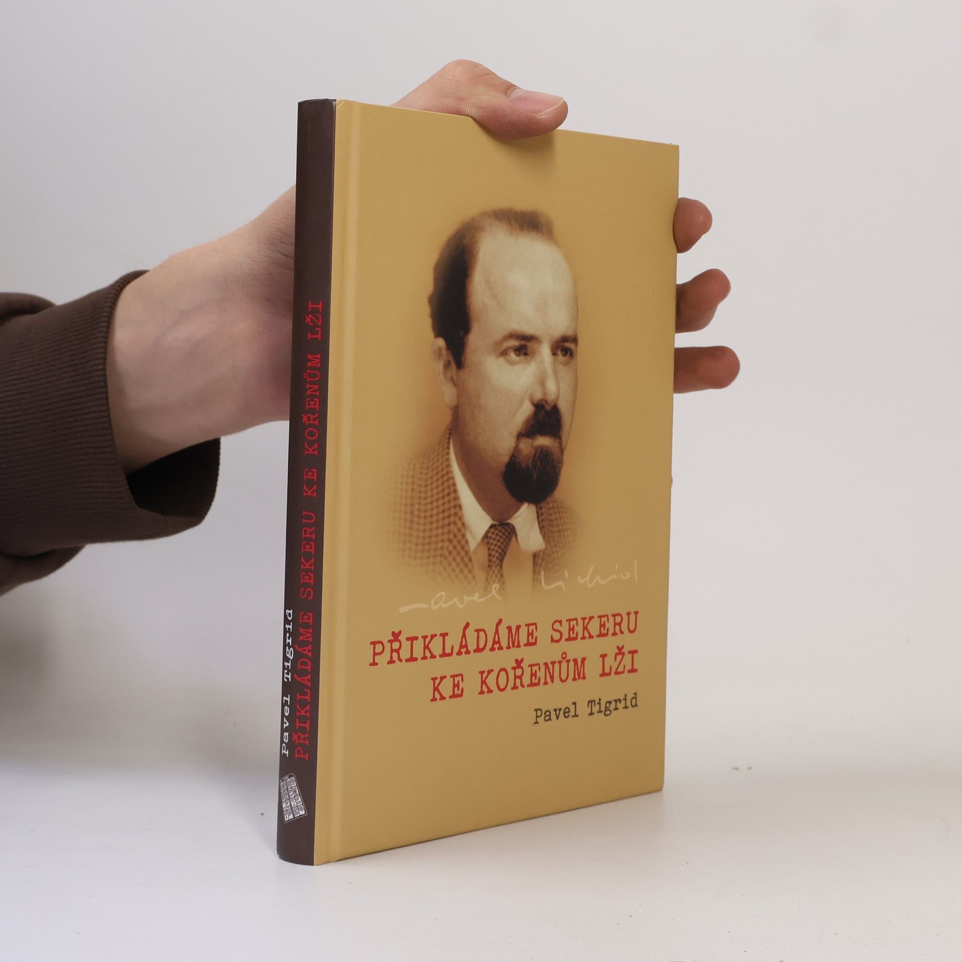 Petr Blažek Přikládáme sekeru ke kořenům lži