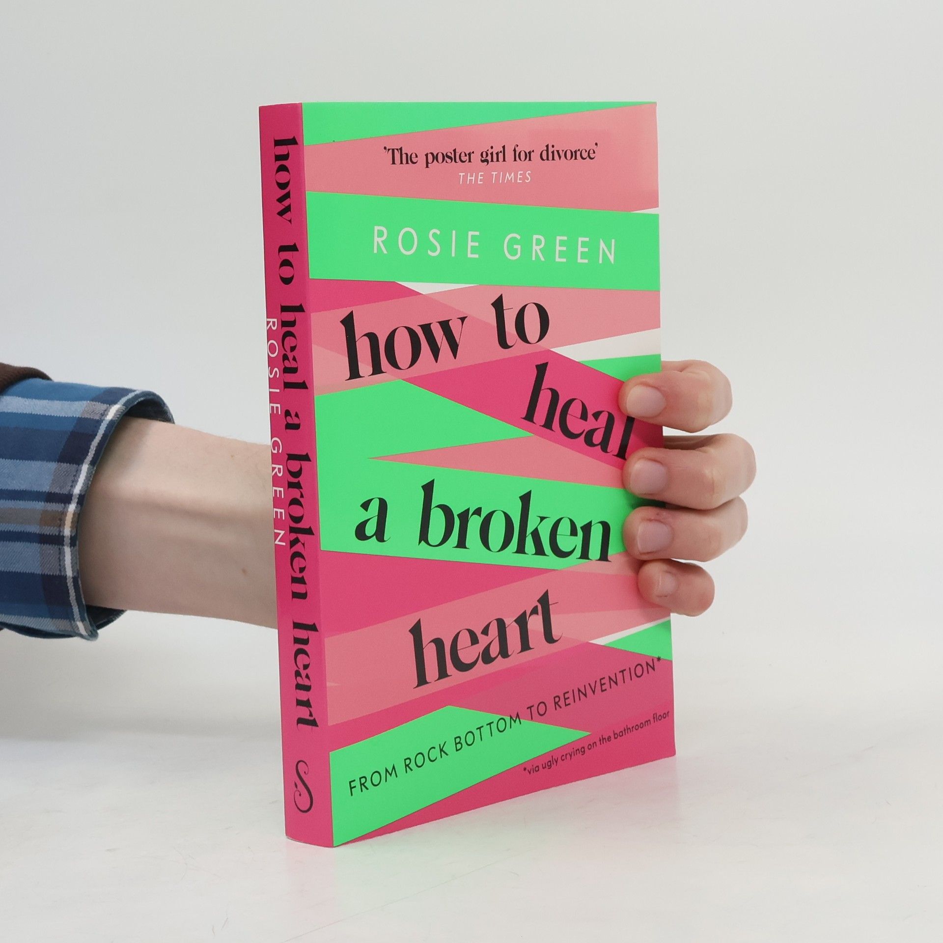 Rosie Green How to Heal a Broken Heart