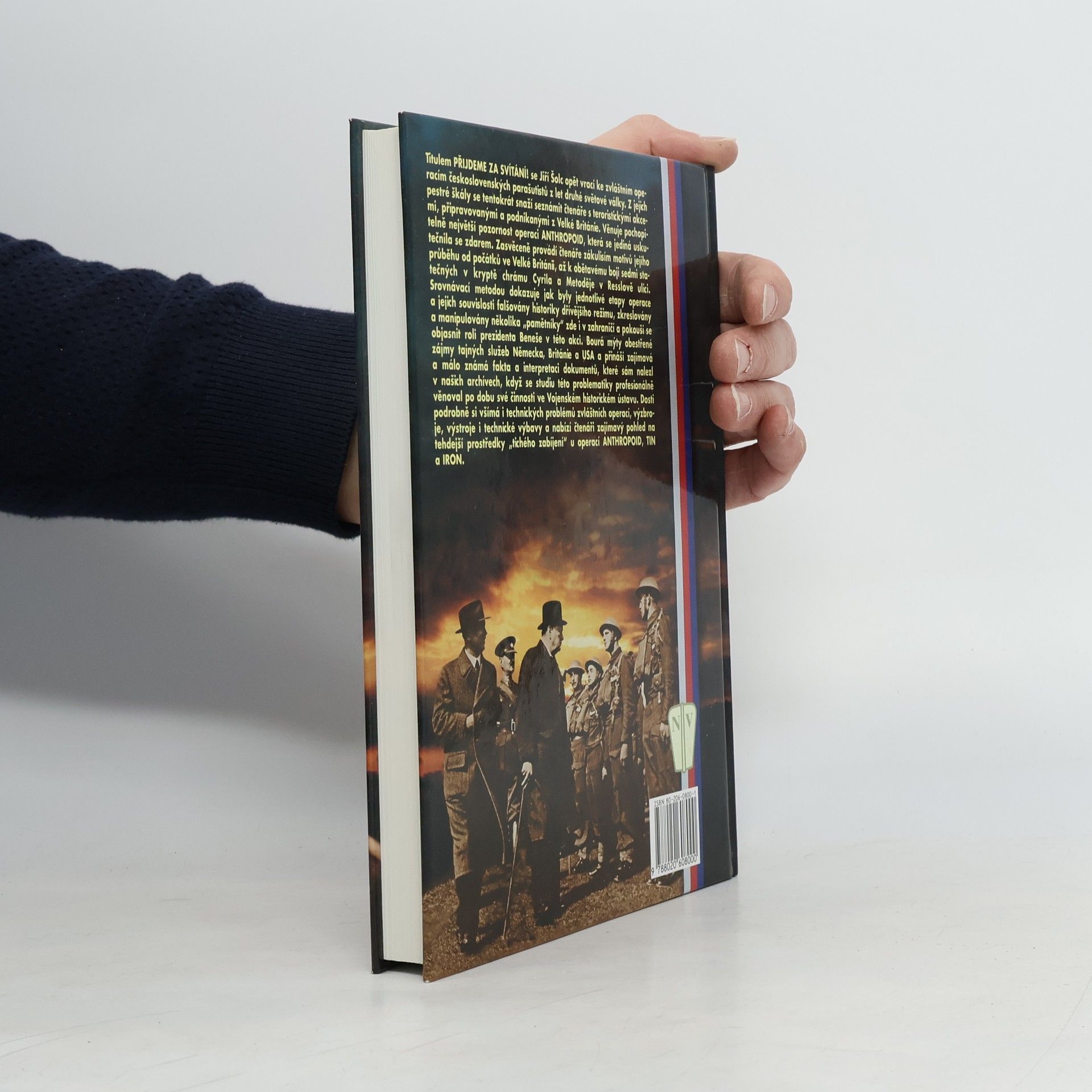 Jiří Šolc Přijdeme za svítání : diverze v neregulérní válce československého odboje v letech 1939-1945