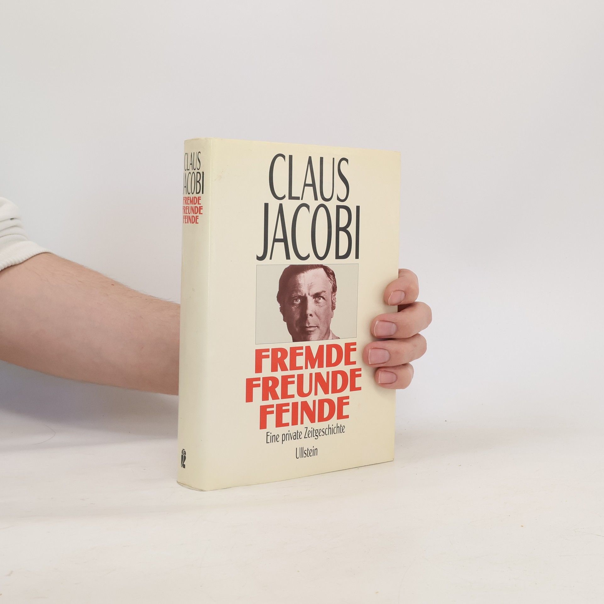 Claus Jacobi Fremde, Freunde, Feinde