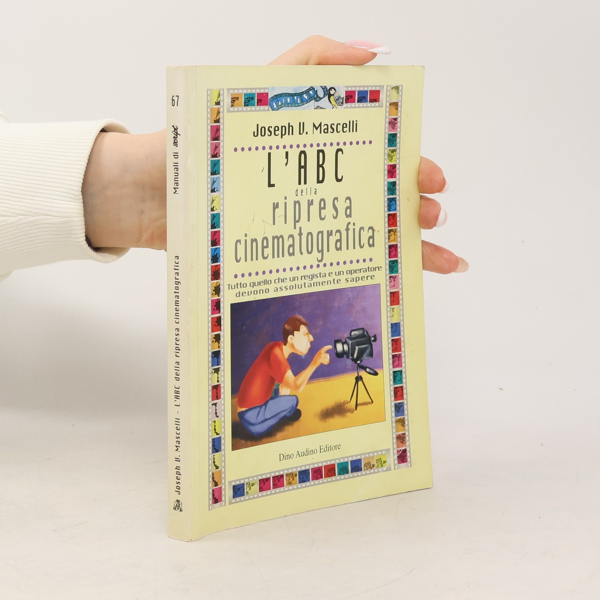 Joseph V. Mascelli L'abc della ripresa cinematografica