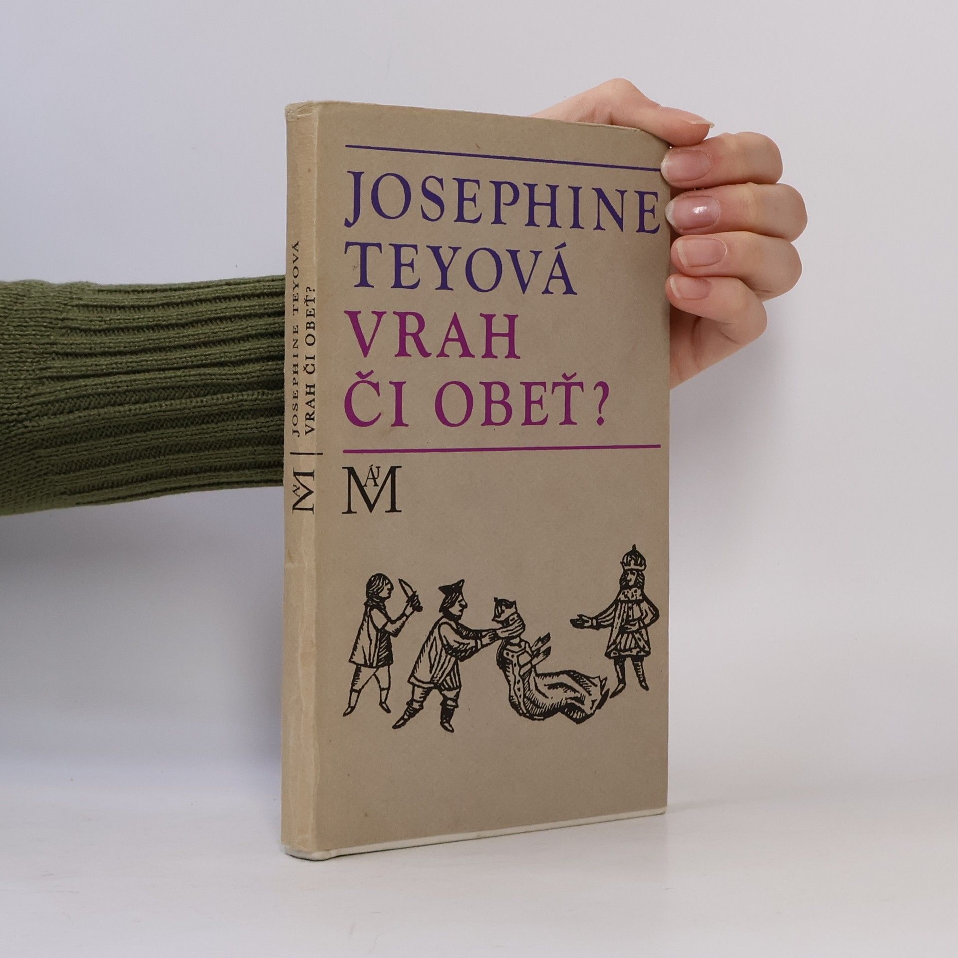 Josephine Tey Vrah či obeť?