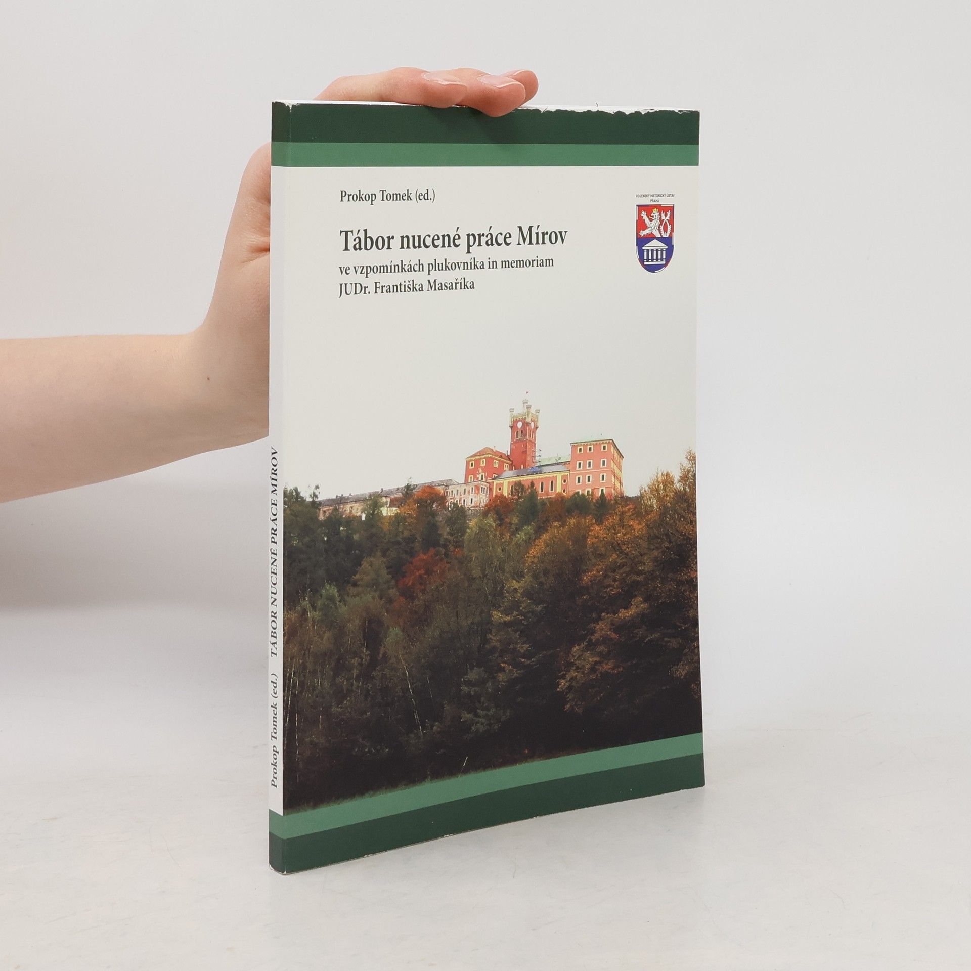 František Masařík Tábor nucené práce Mírov