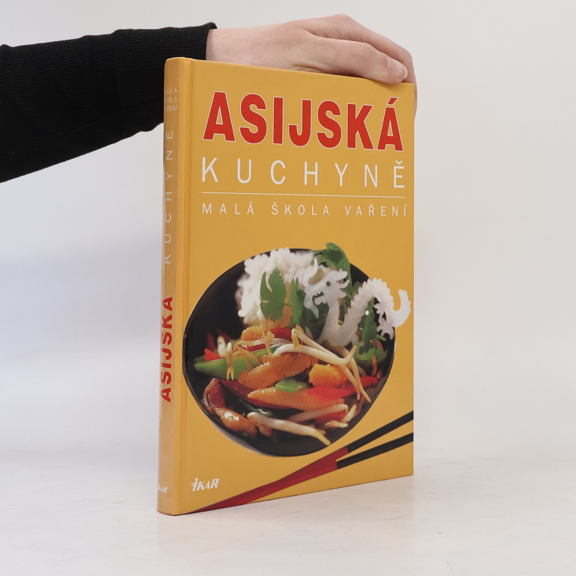 Kolektiv autorů Asijská kuchyně. Malá škola vaření
