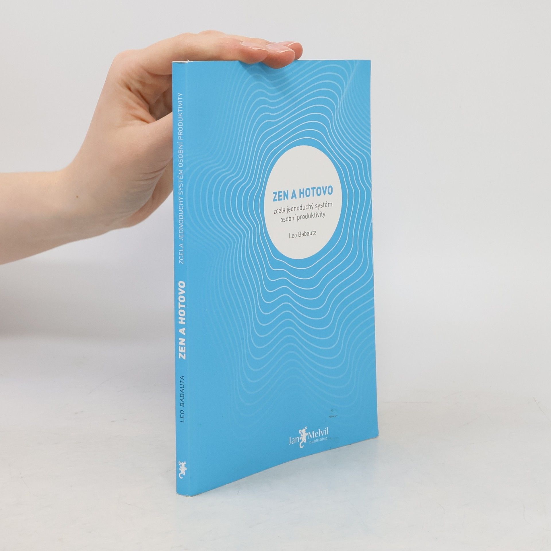 Leo Babauta Zen a hotovo
