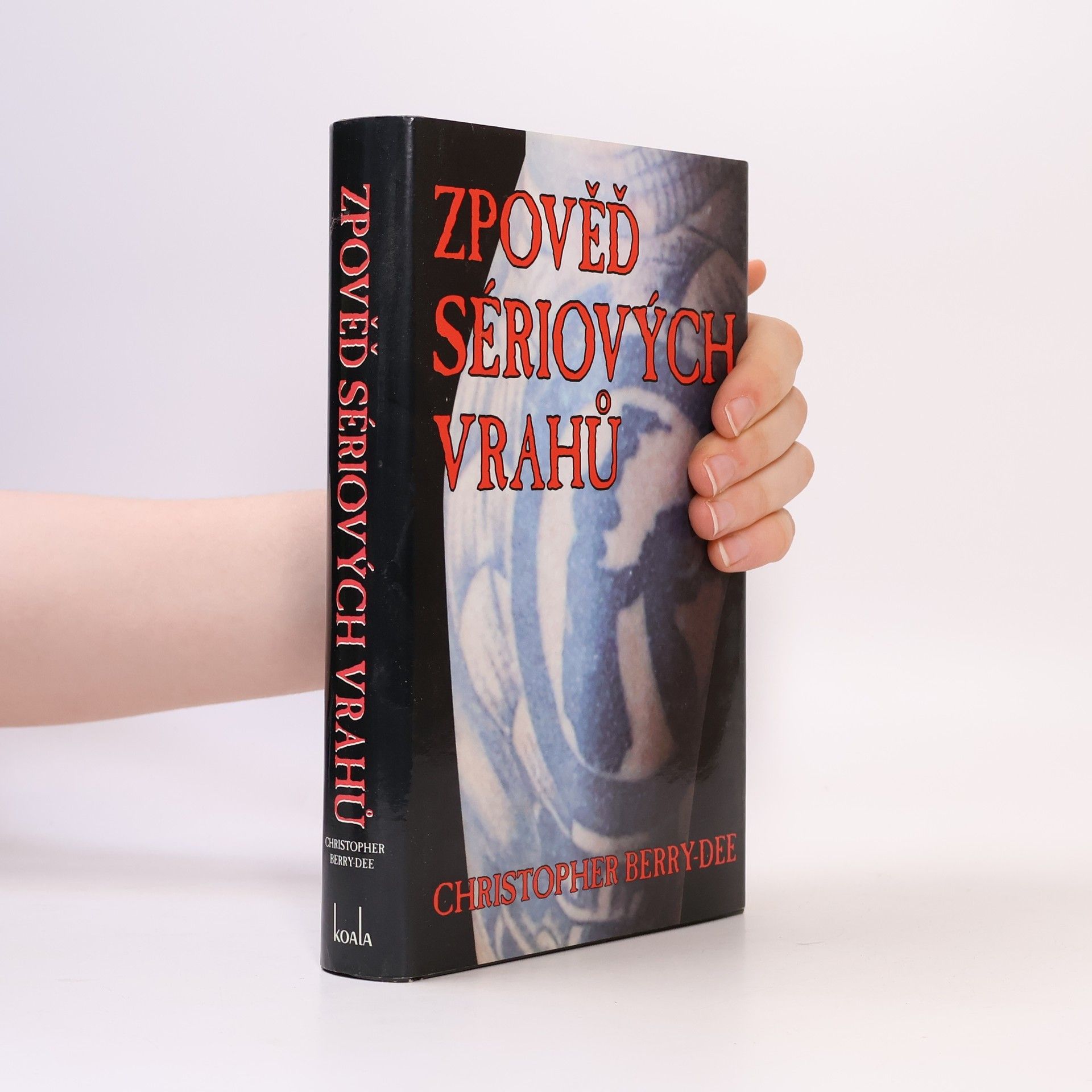 Christopher Berry-Dee Zpověď sériových vrahů