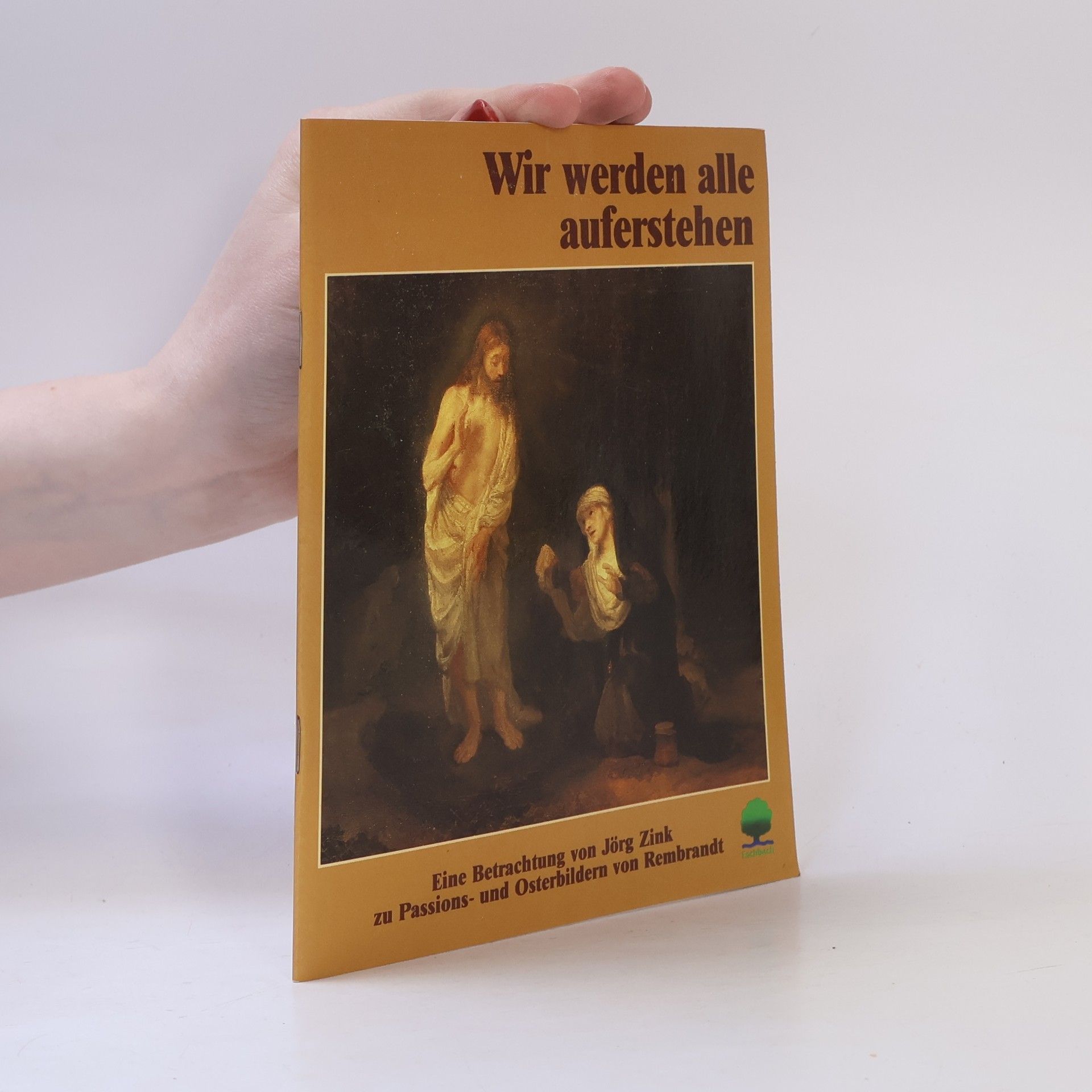 Jörg Zink Wir werden alle auferstehen