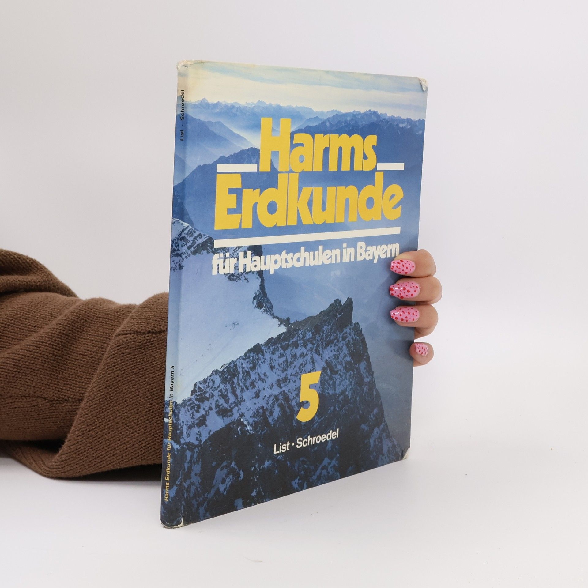 Michael Ernst-Heidenreich Harms' Erdkunde für Hauptschulen in Bayern