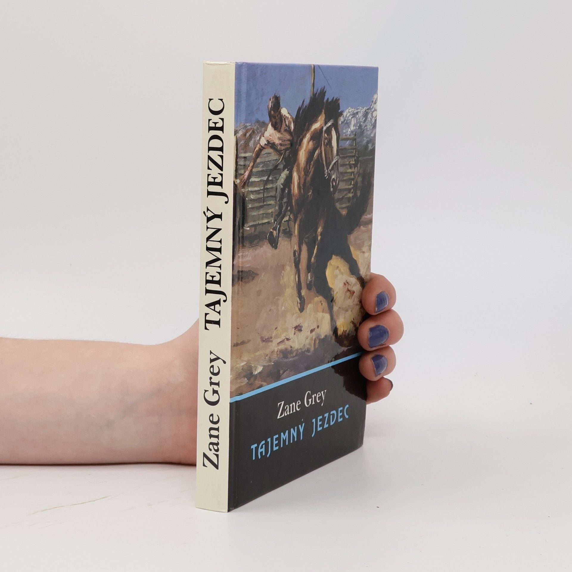 Zane Grey Tajemný jezdec