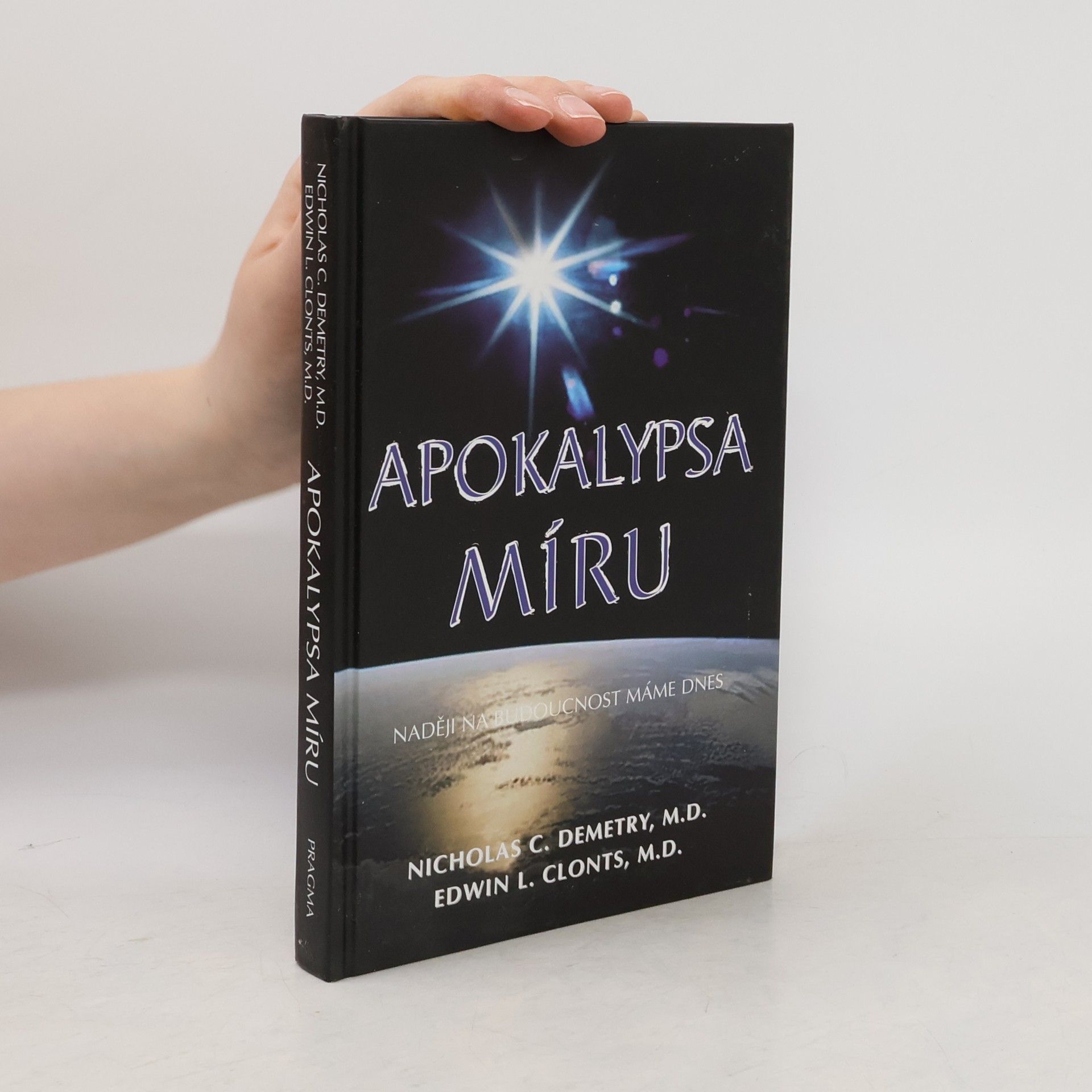 Edwin L. Clonts Apokalypsa míru: Naději na budoucnost máme dnes