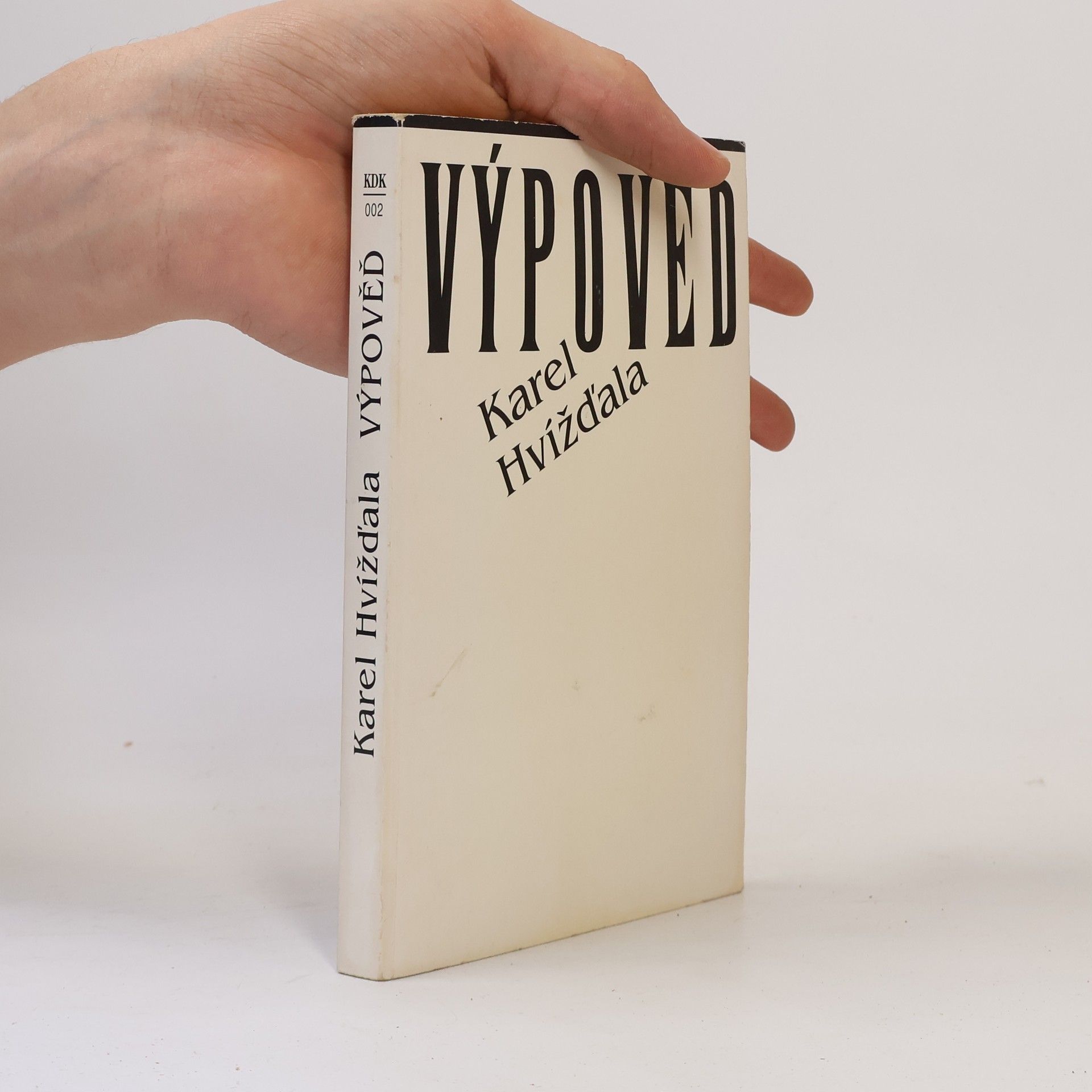 Karel Hvížďala Výpověď