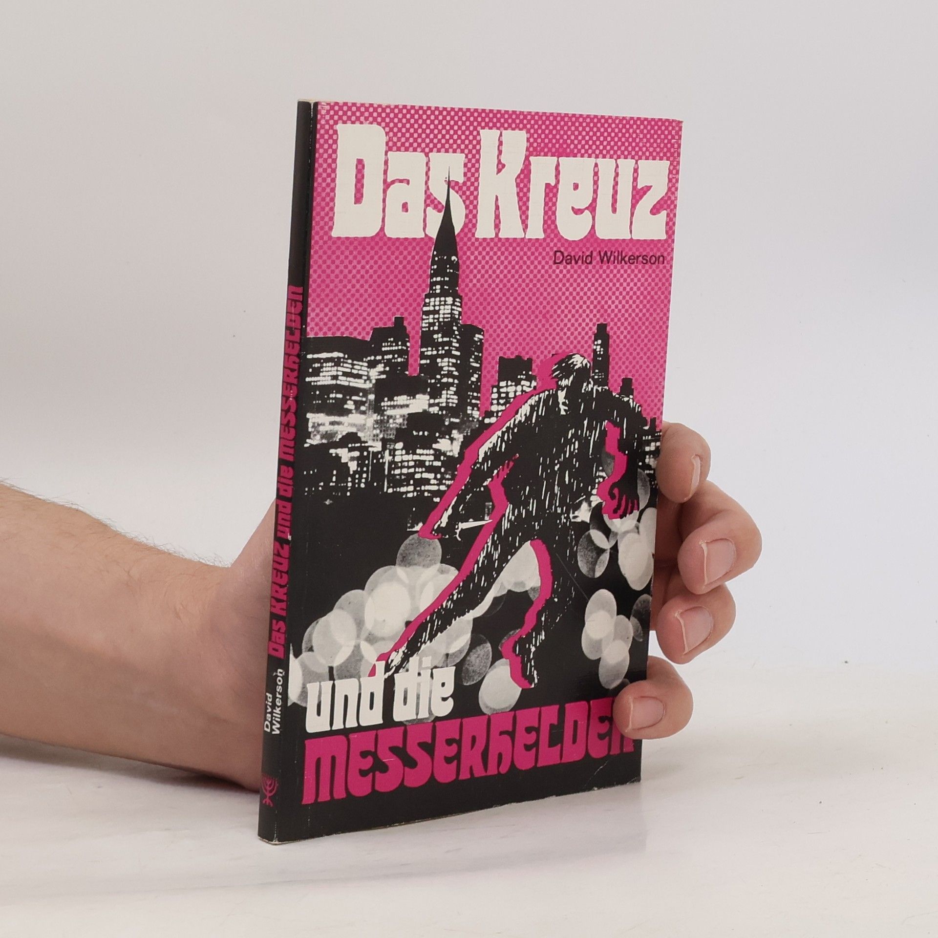 David Wilkerson Das Kreuz und die Messerhelden