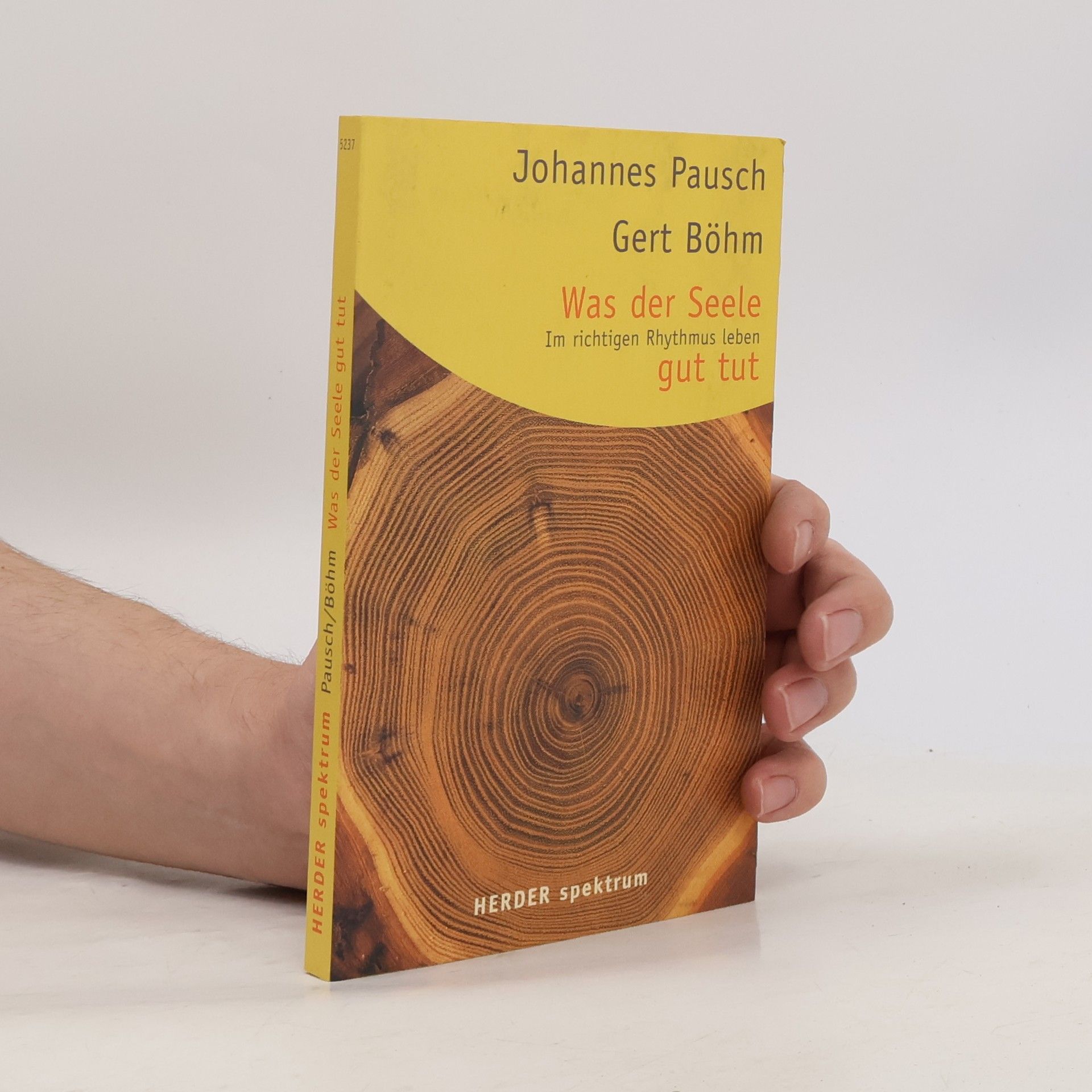 Gert Böhm Was der Seele gut tut : im richtigen Rhythmus leben