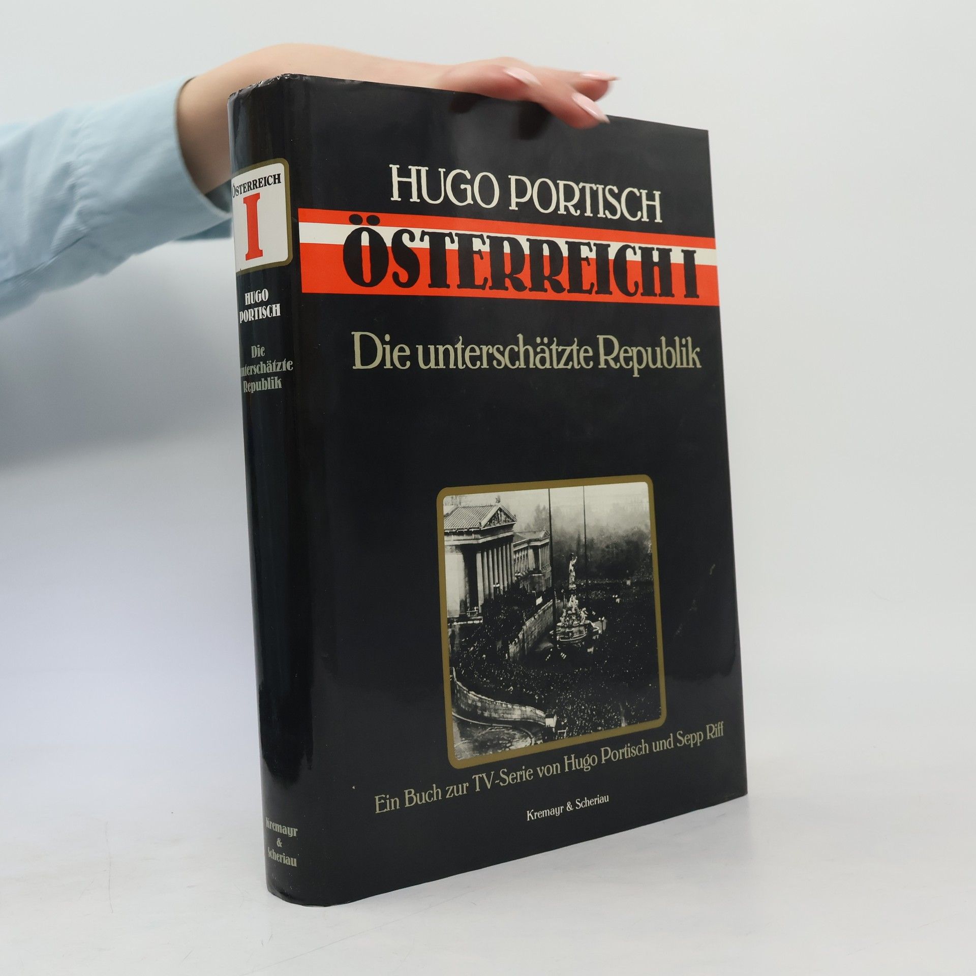 Hugo Portisch Österreich I. Die unterschätzte Republik
