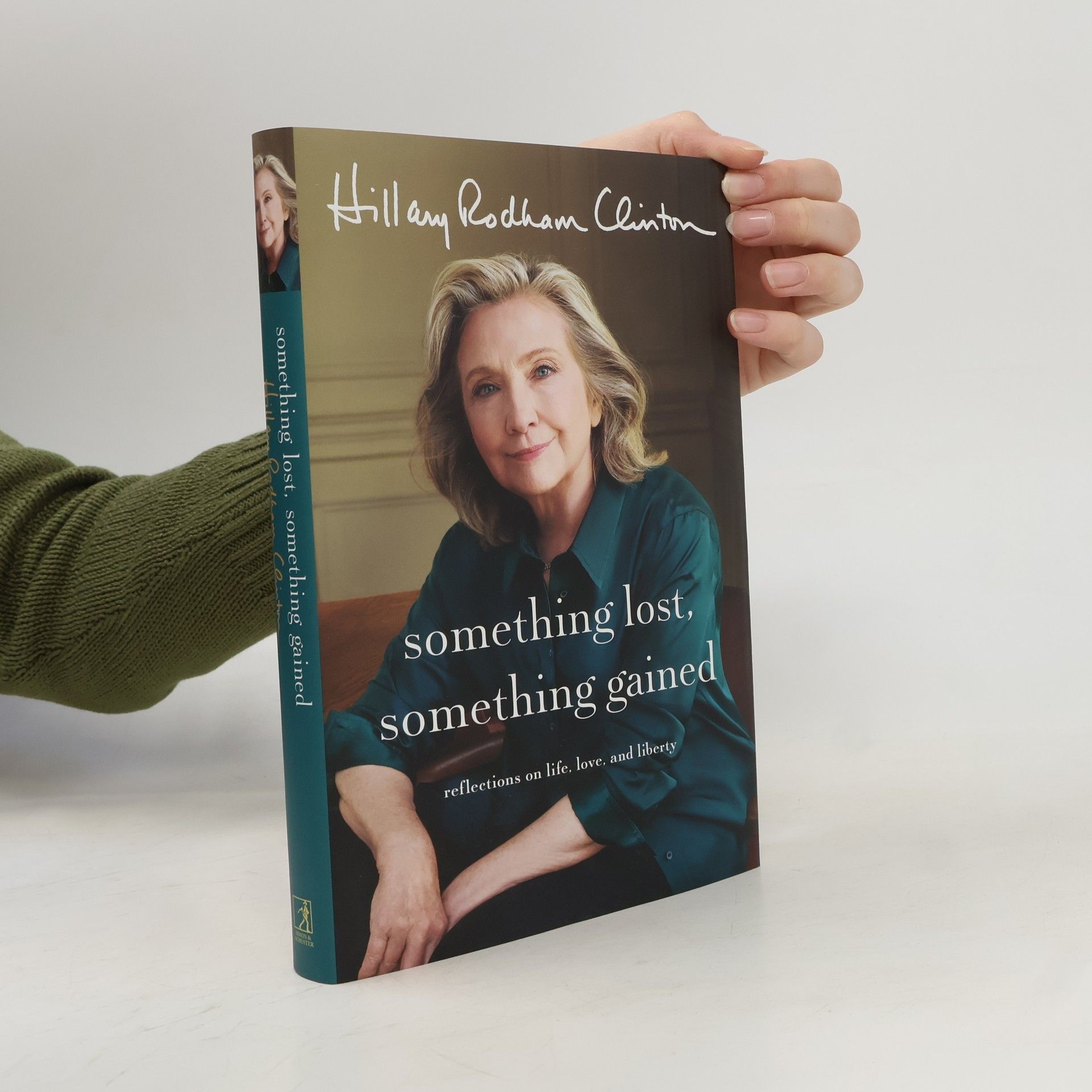 Hillary Clintonová Something Lost, Something Gained