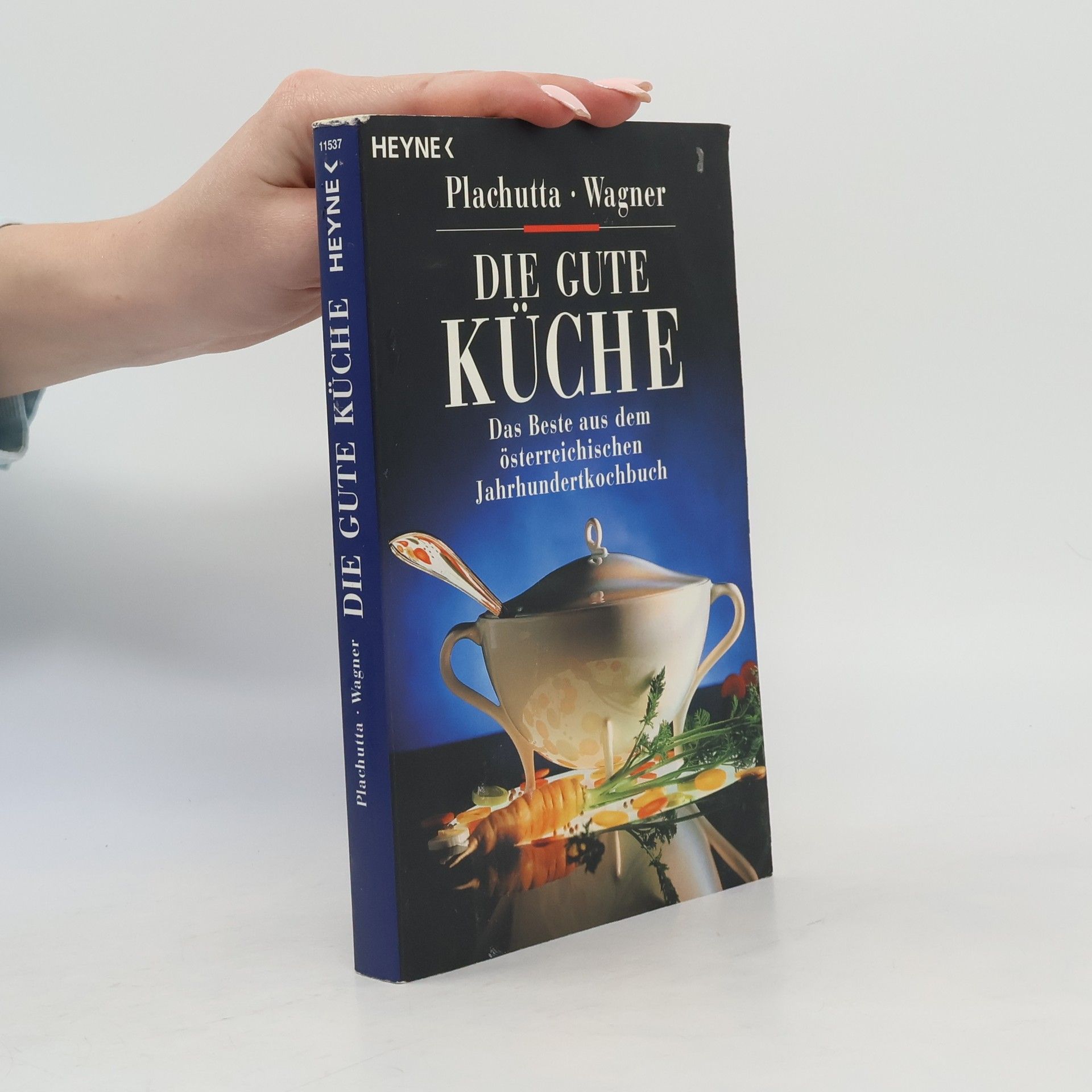 Ewald Plachutta Die gute Küche