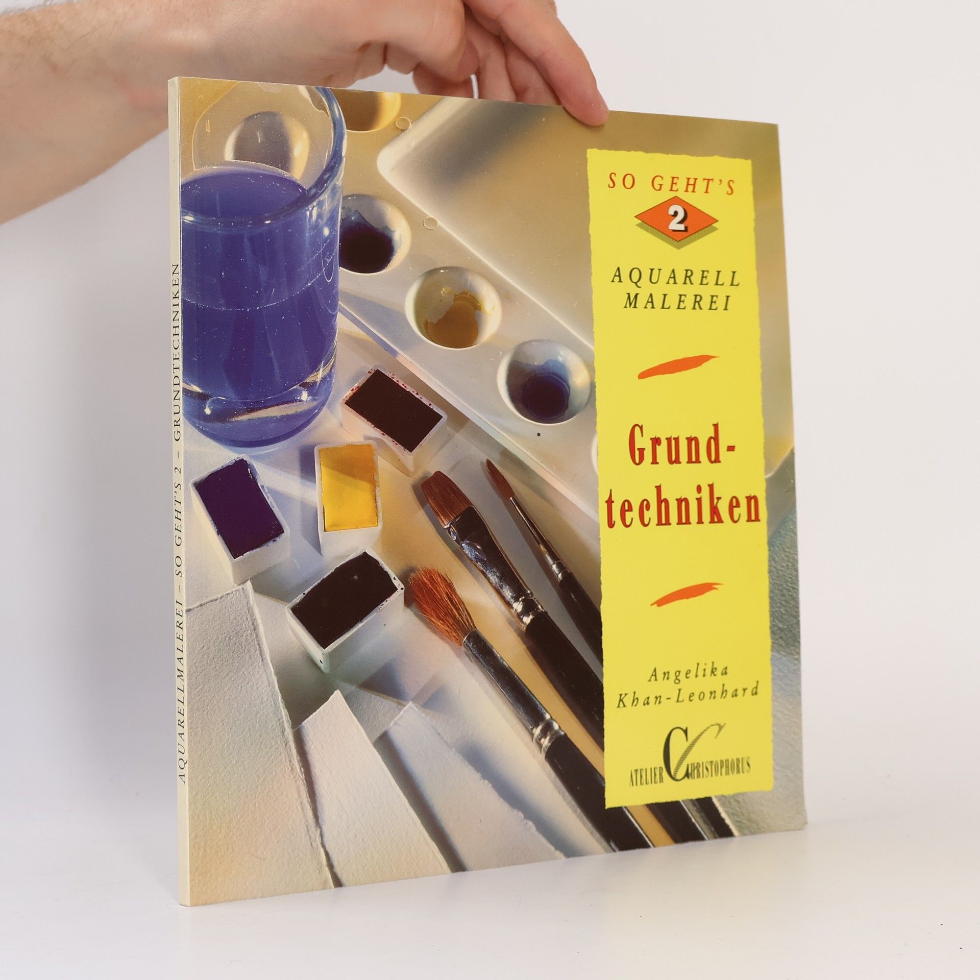 Angelika Khan-Leonhard Aquarellmalerei. So geht's 2. Grundtechnien