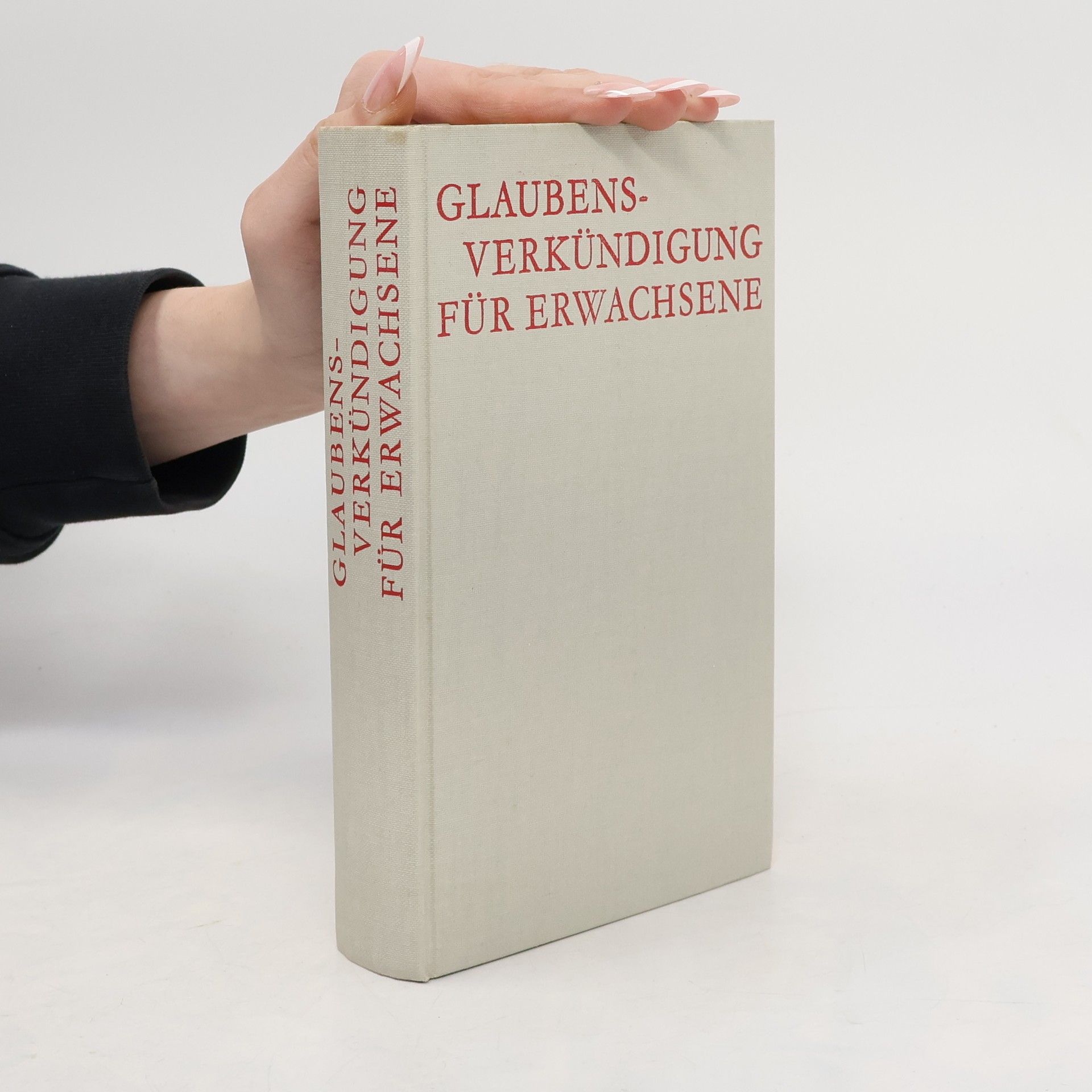 Various authors Glaubensverkündigung für Erwachsene