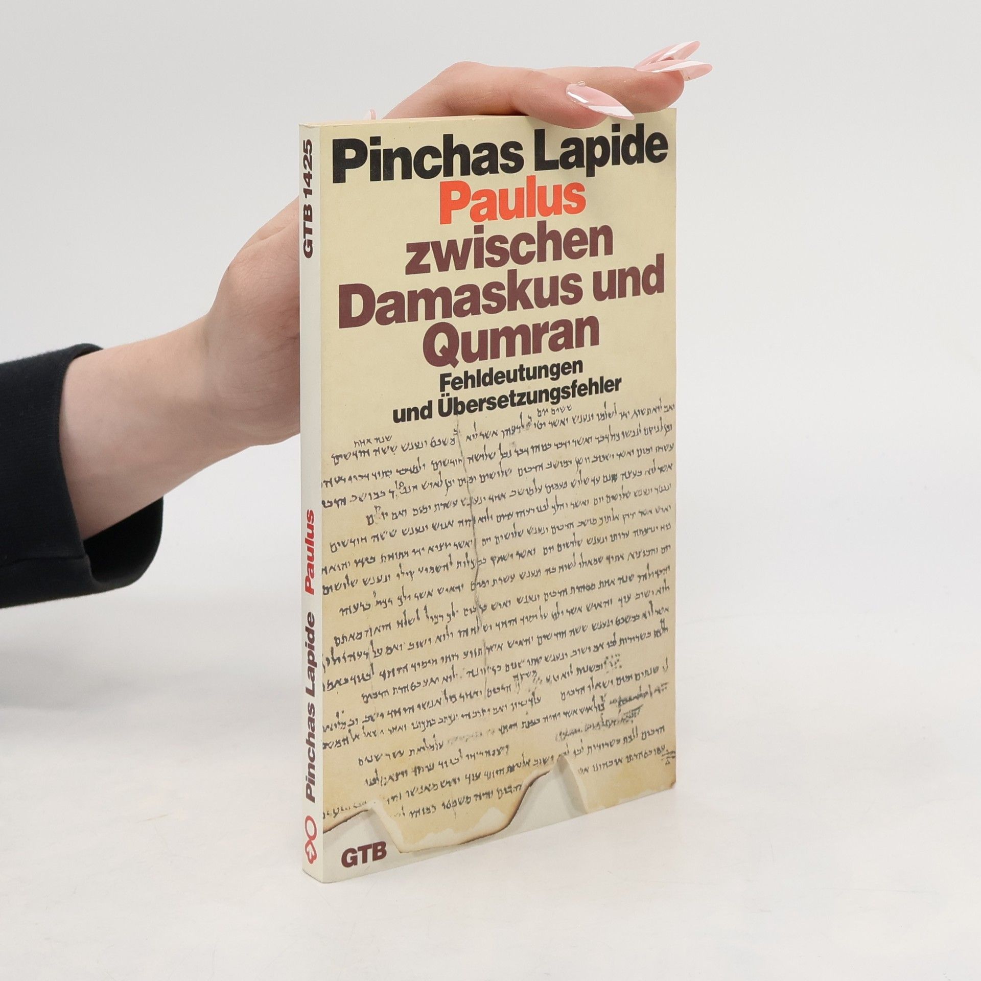 Pinchas Lapide Paulus, zwischen Damaskus und Qumran : Fehldeutungen und Übersetzungsfehler