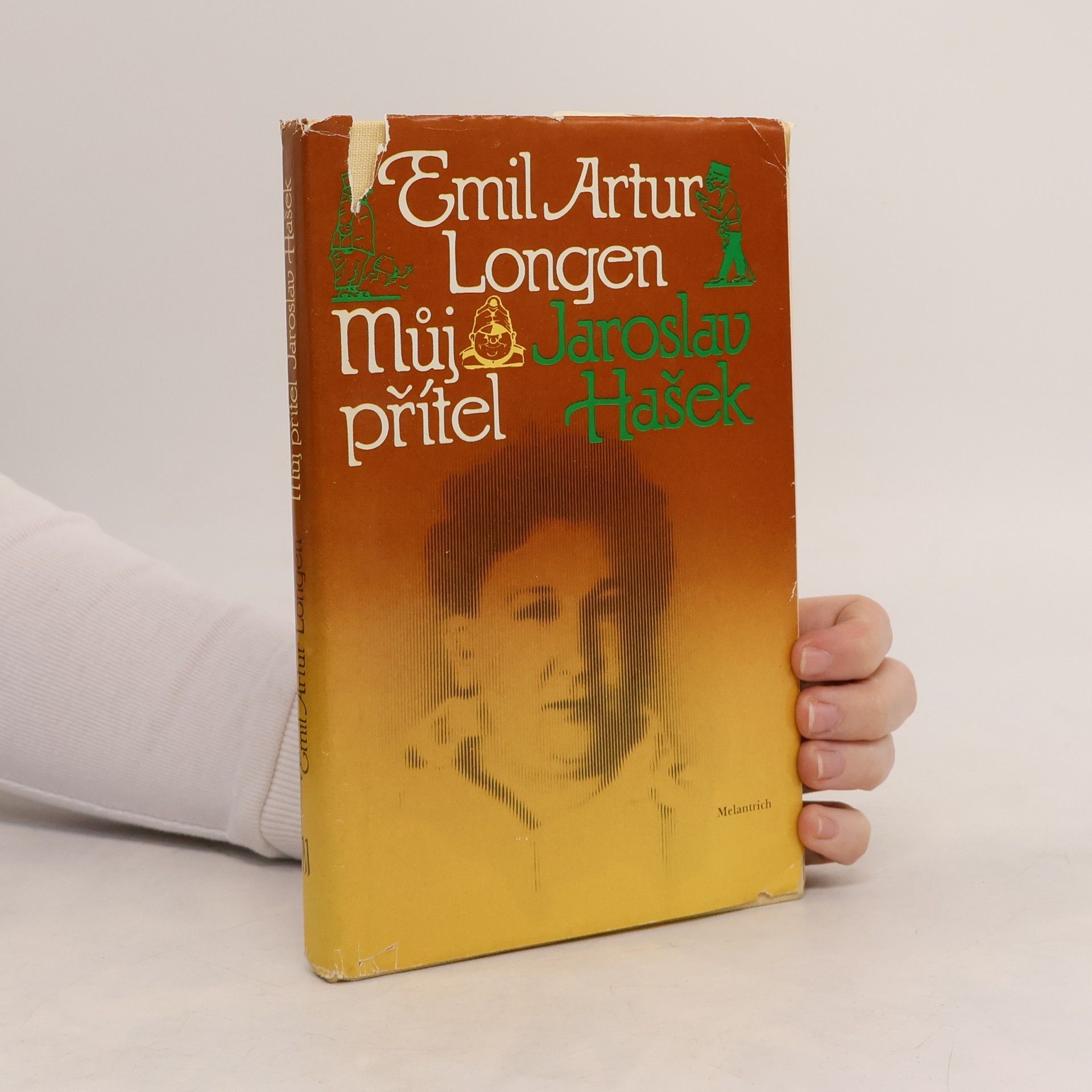 Emil Artur Longen Můj přítel Jaroslav Hašek