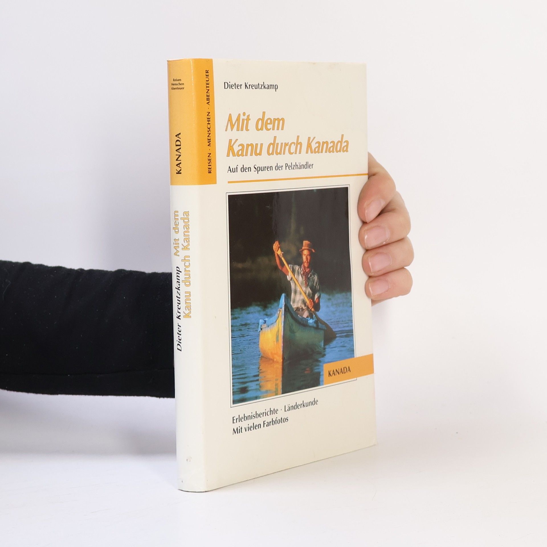 Dieter Kreutzkamp Mit dem Kanu durch Kanada