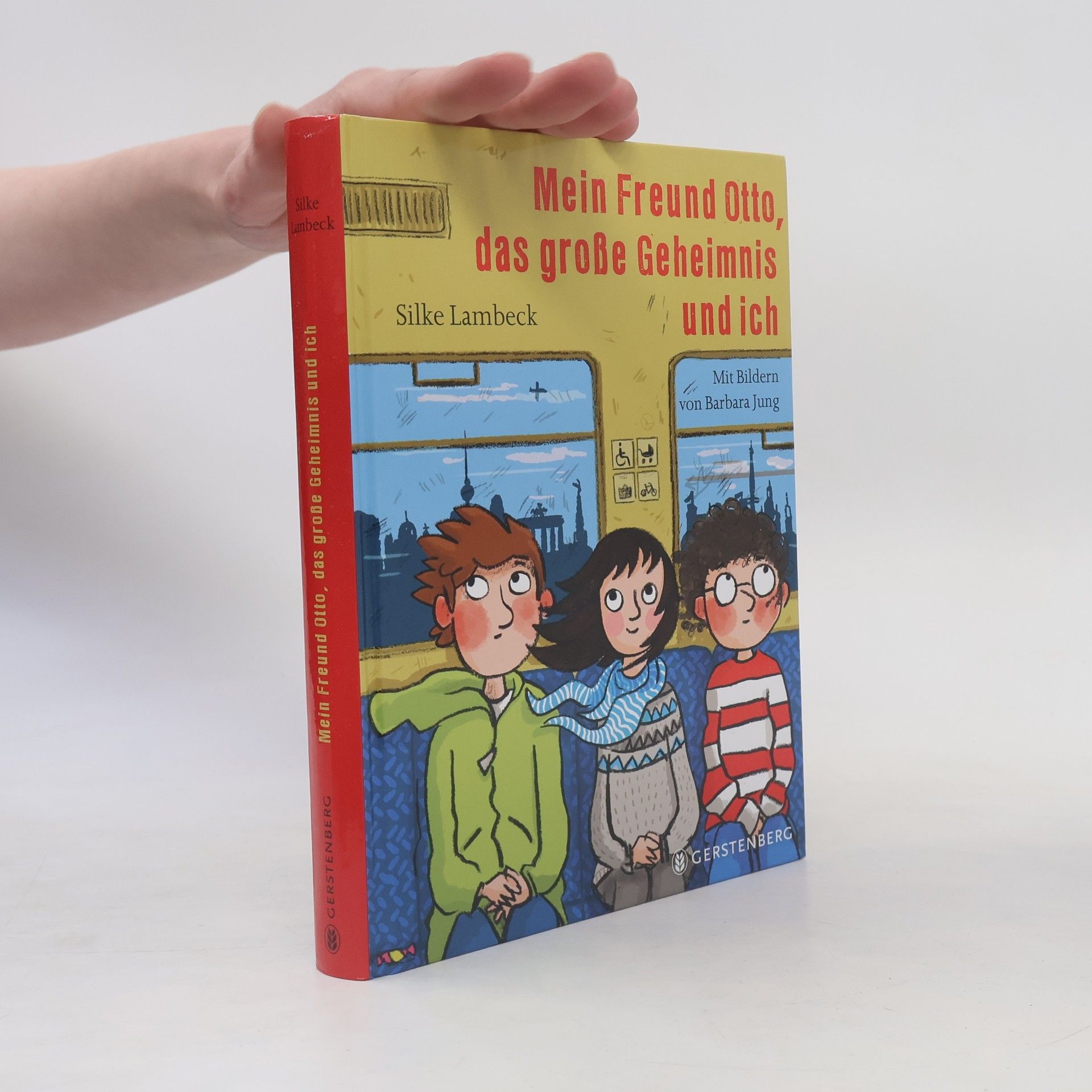 Silke Lambeck Mein Freund Otto, das große Geheimnis und ich