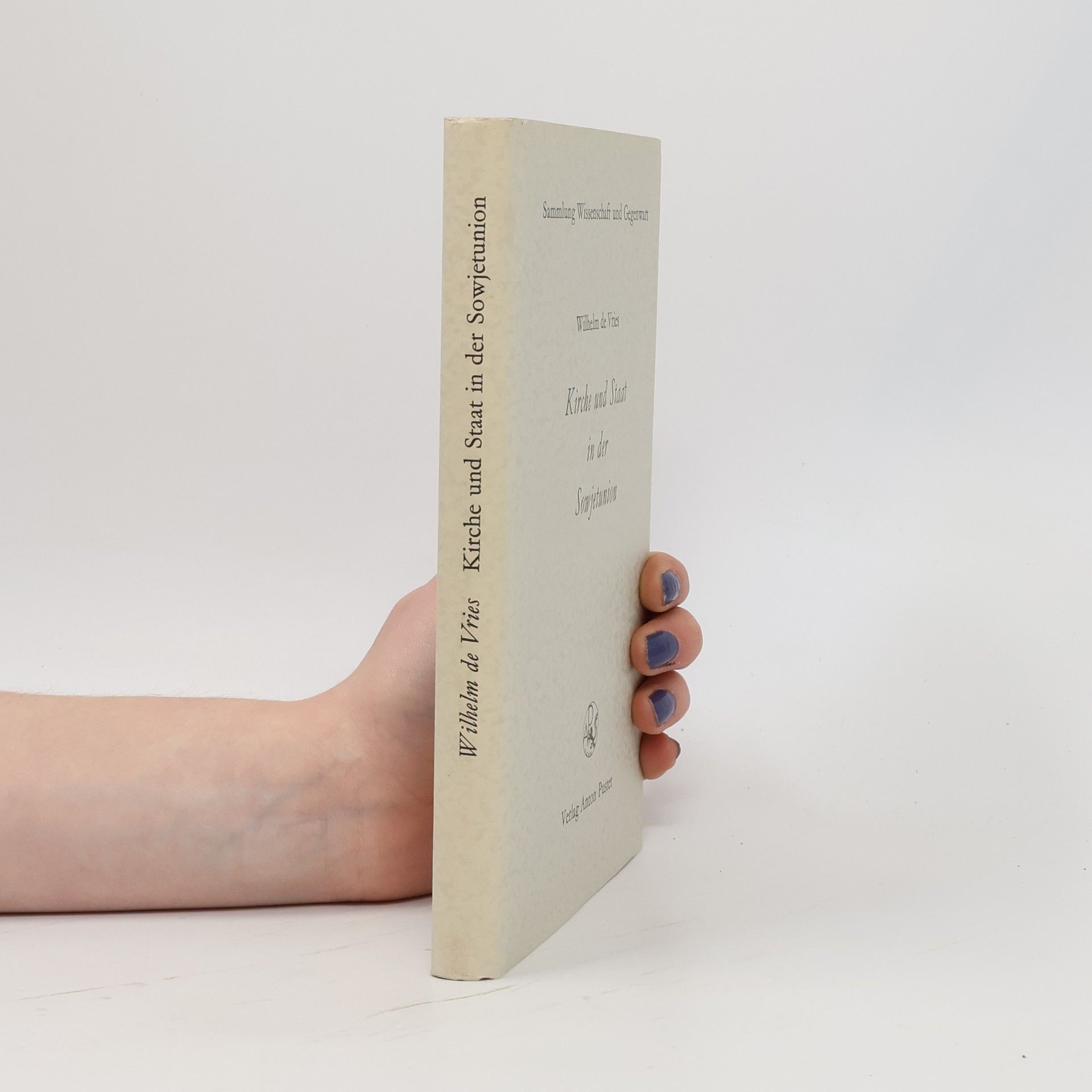 Wilhelm de Vries Kirche und Staat in der Sowjetunion