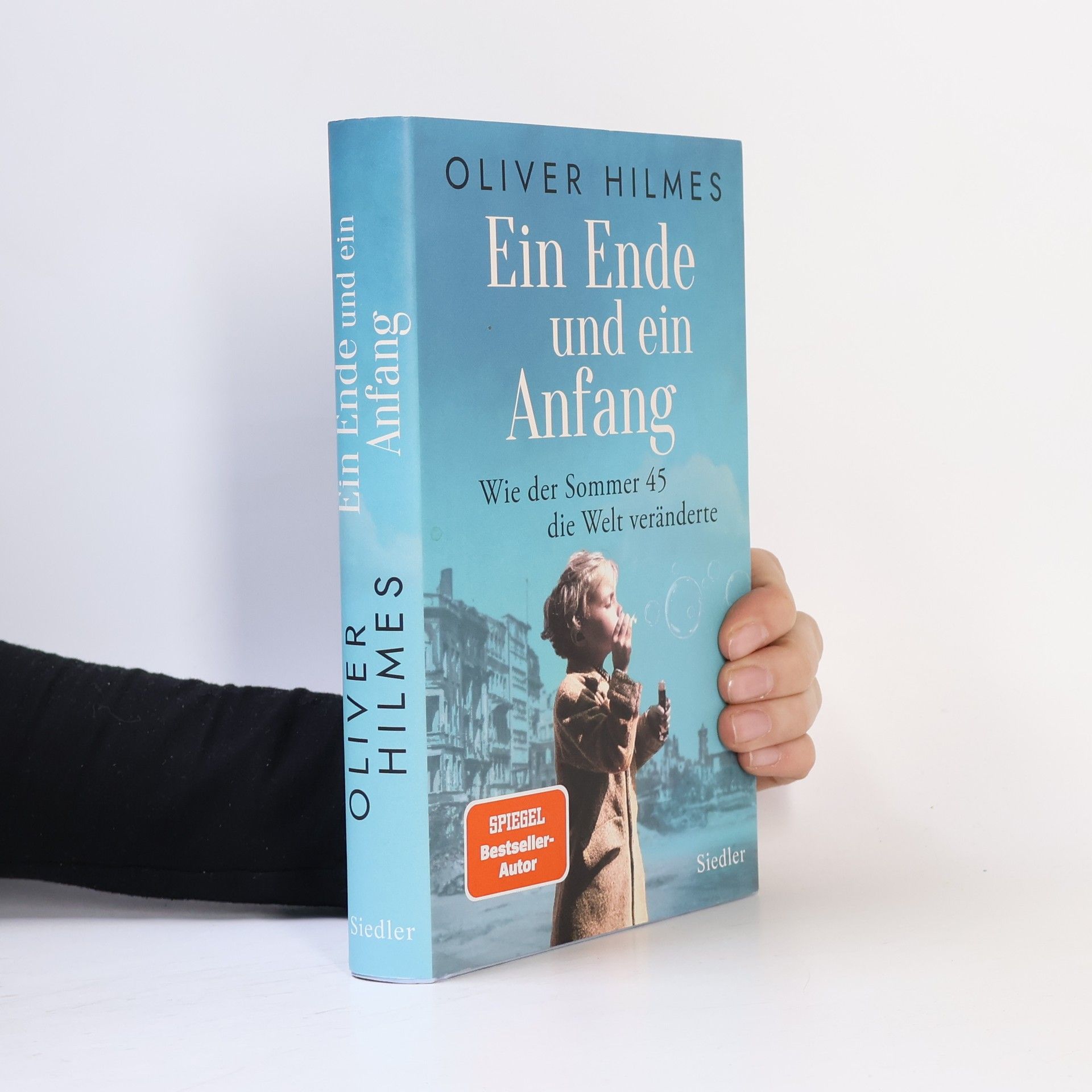 Oliver Hilmes Ein Ende und ein Anfang