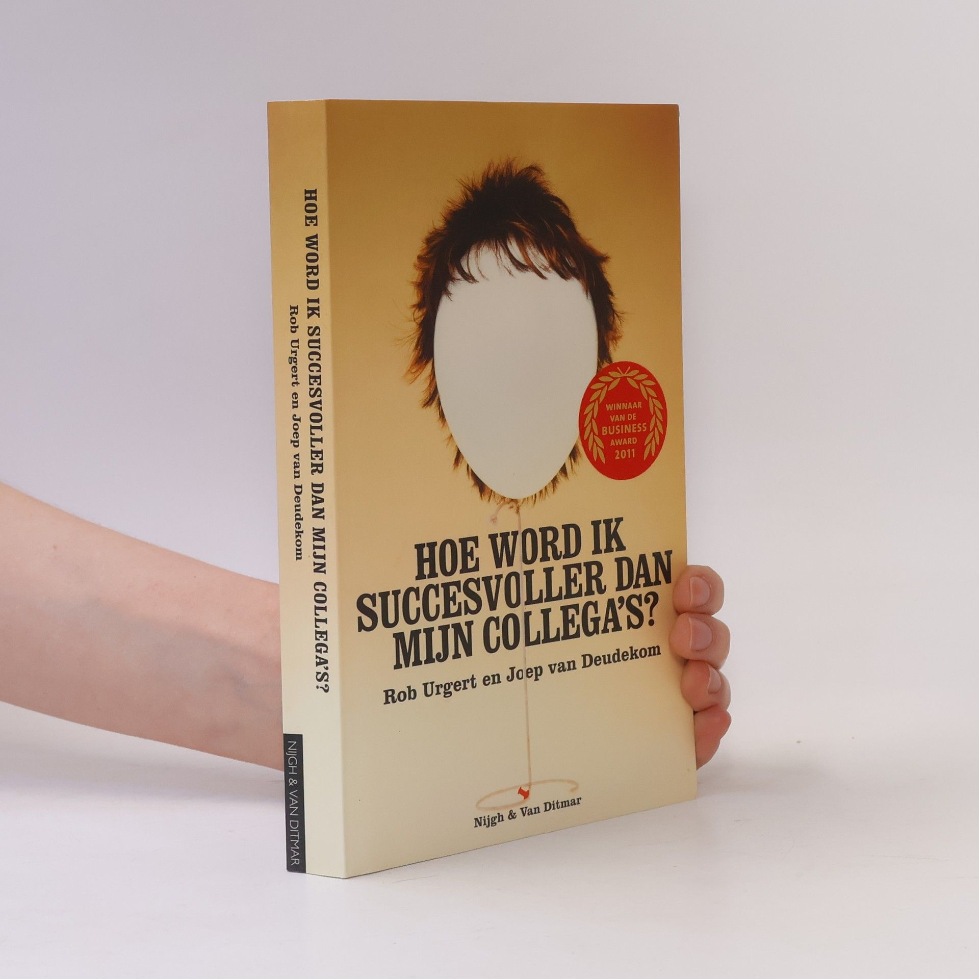 Rob Urgert Hoe word ik succesvoller dan mijn collega's?