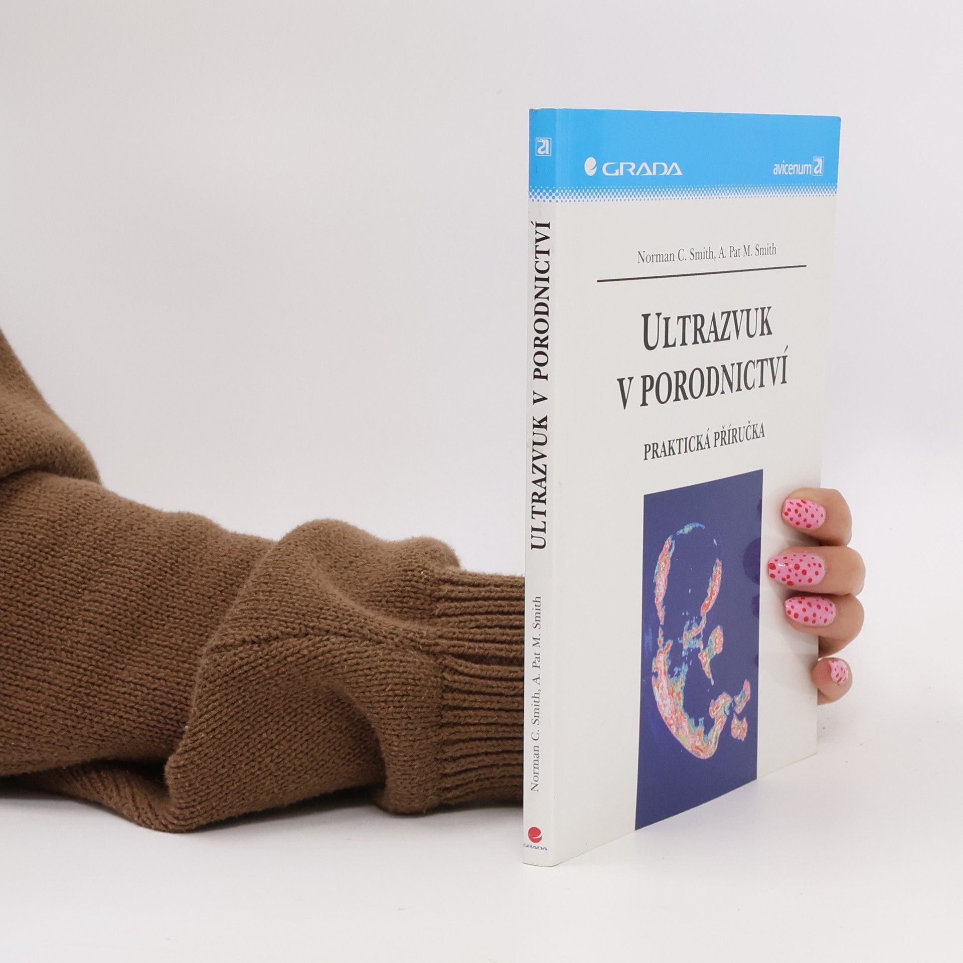 N C (Norman Charles) Smith Ultrazvuk v porodnictví : praktická příručka