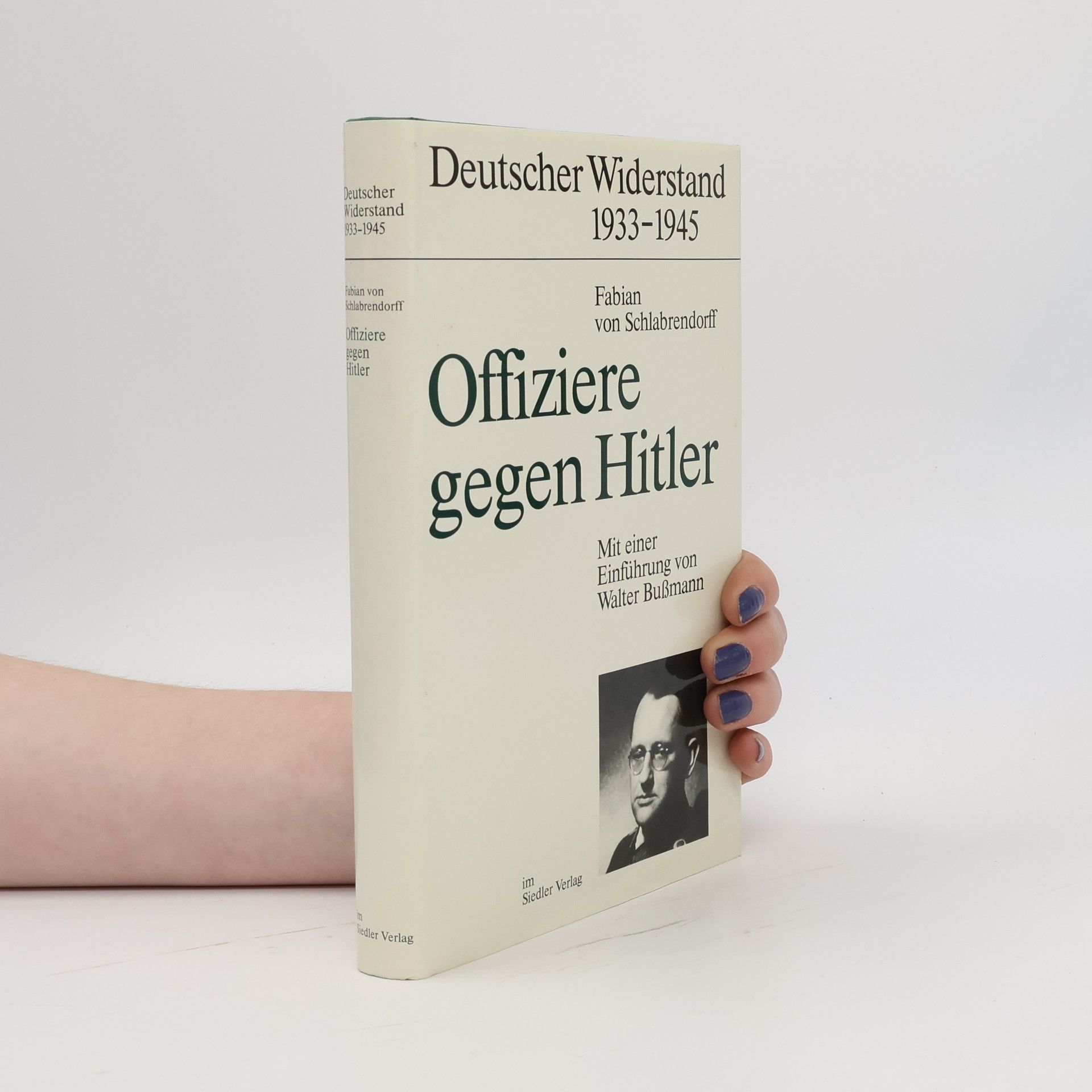 Fabian von Schlabrendorff Offiziere gegen Hitler