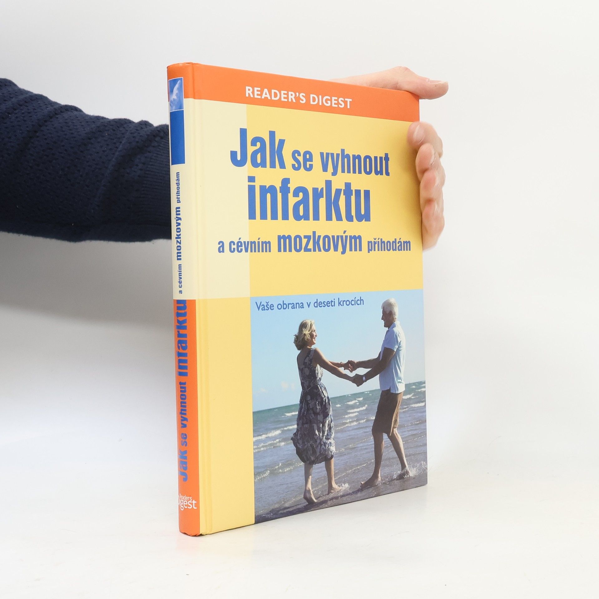 Sheena Meredith Jak se vyhnout infarktu a cévním mozkovým příhodám : vaše obrana v deseti krocích