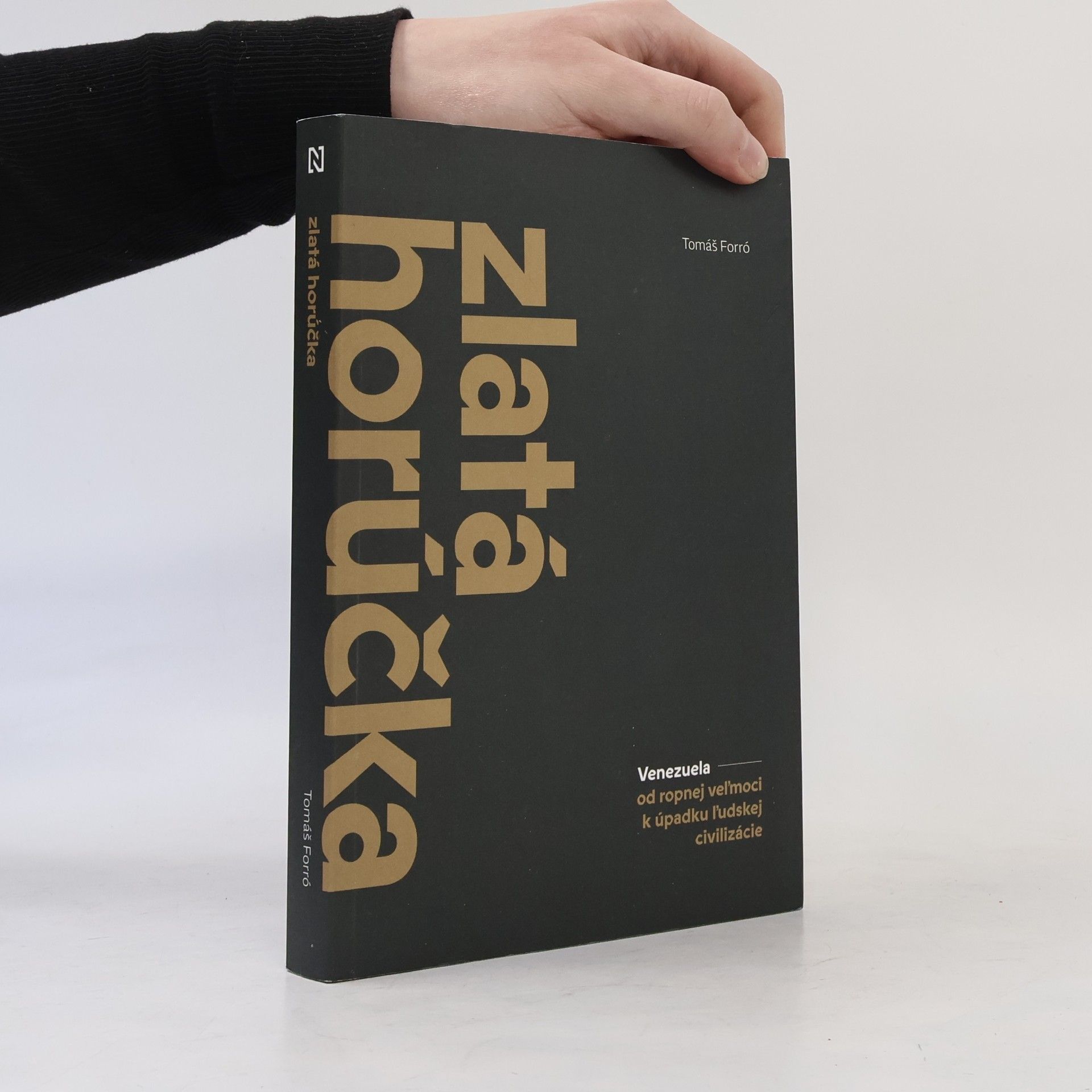 Tomáš Forró Zlatá horúčka : Venezuela