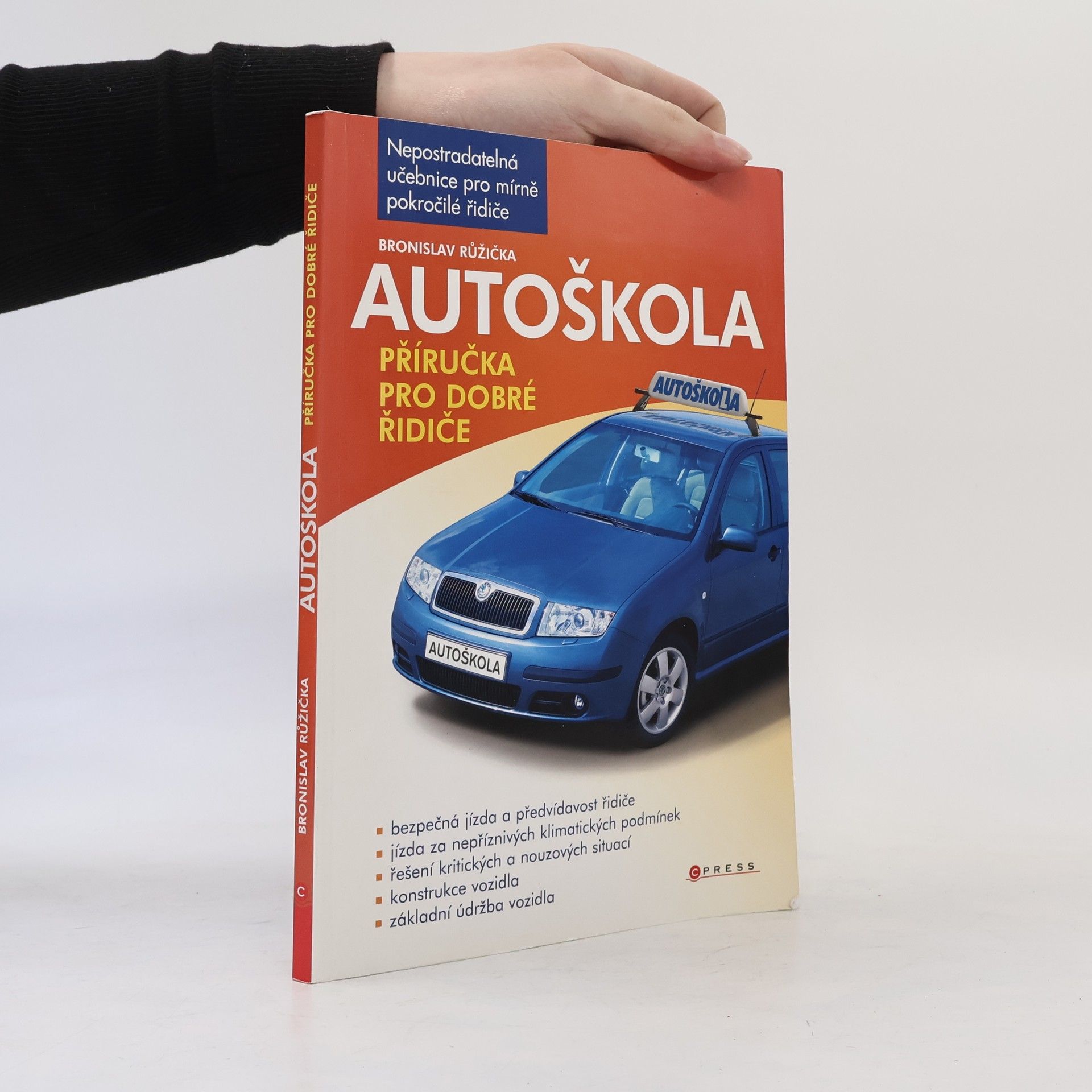 Bronislav Růžička Autoškola: Příručka pro dobré řidiče