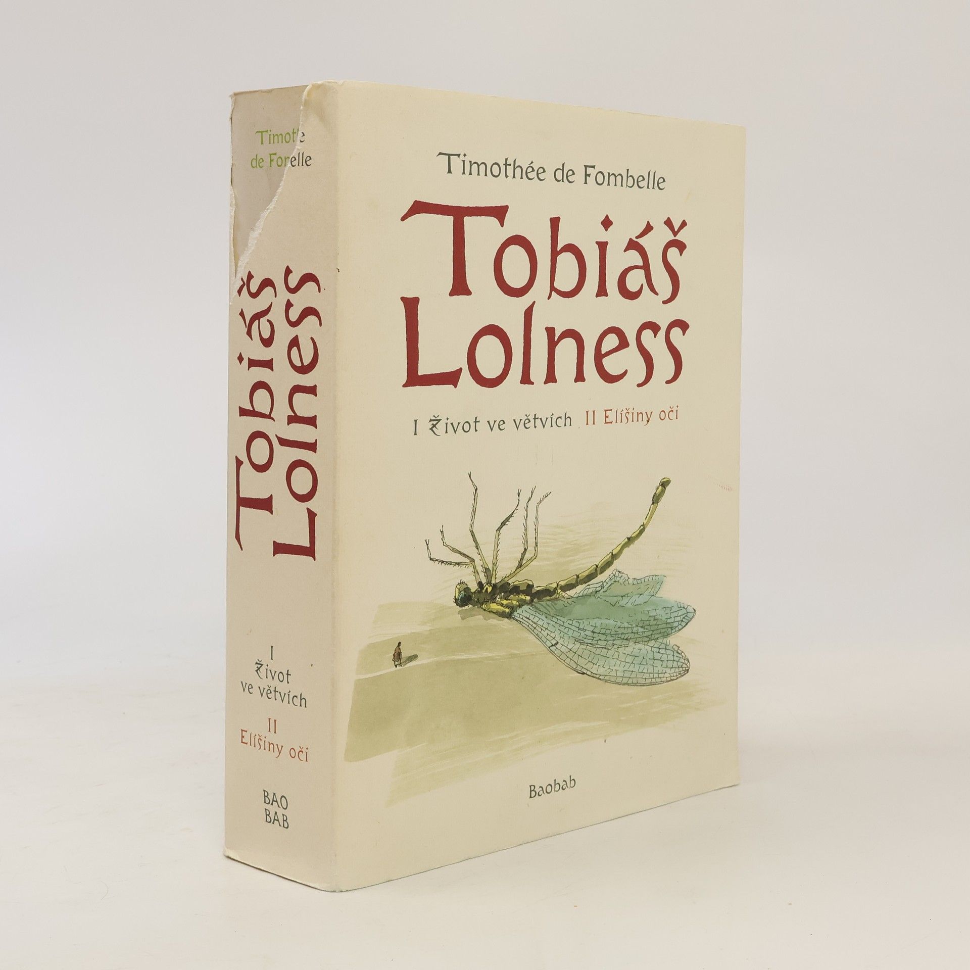 Timothée de Fombelle Tobiáš Lolness I + II