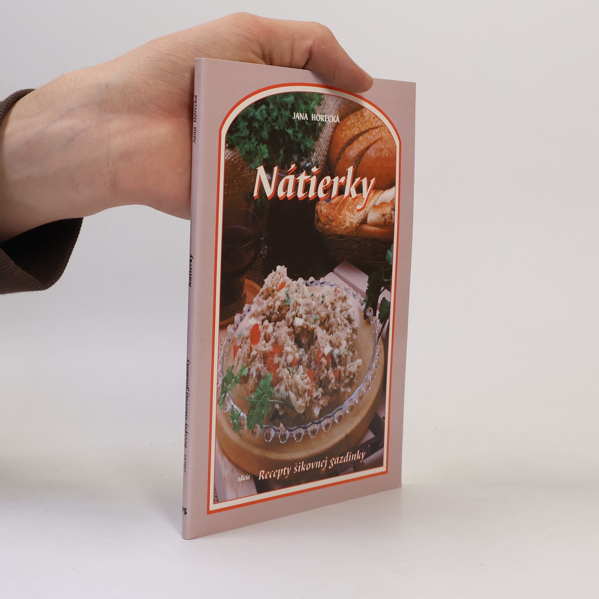 Jana Horecká Nátierky - recepty šikovnej gazdinky