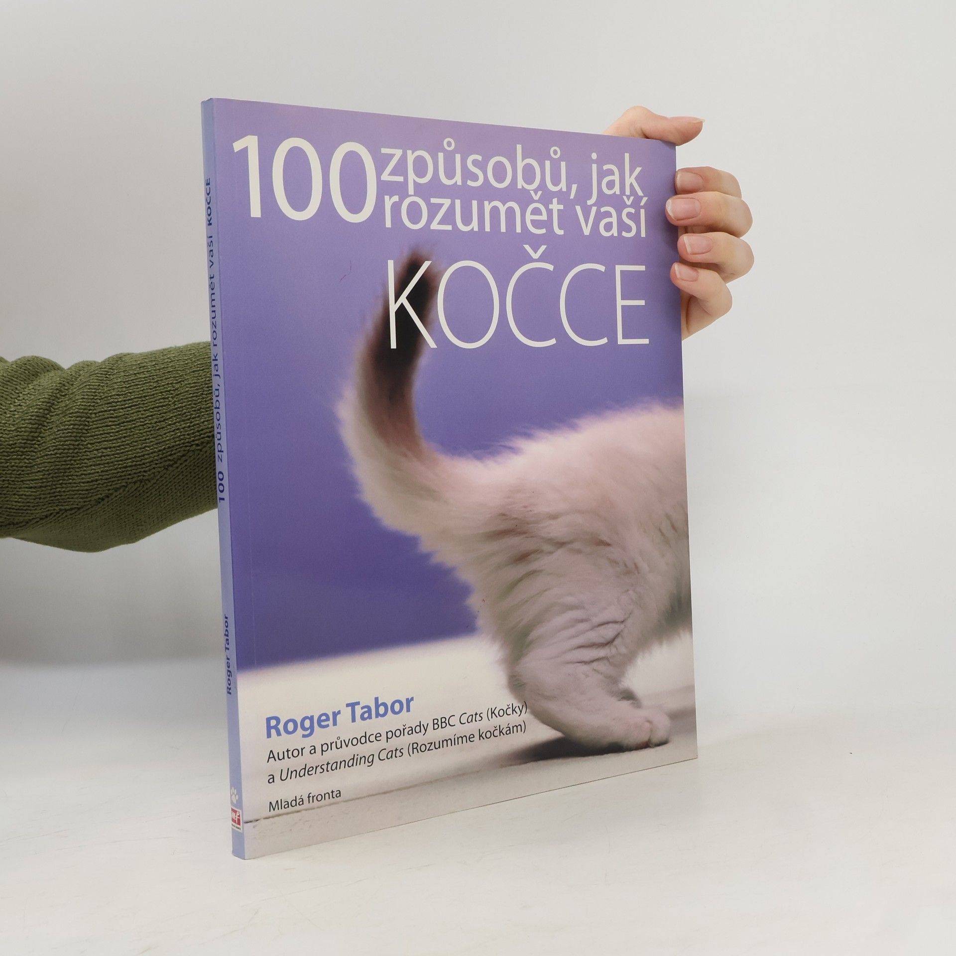 Roger Tabor 100 způsobů, jak rozumět vaší kočce