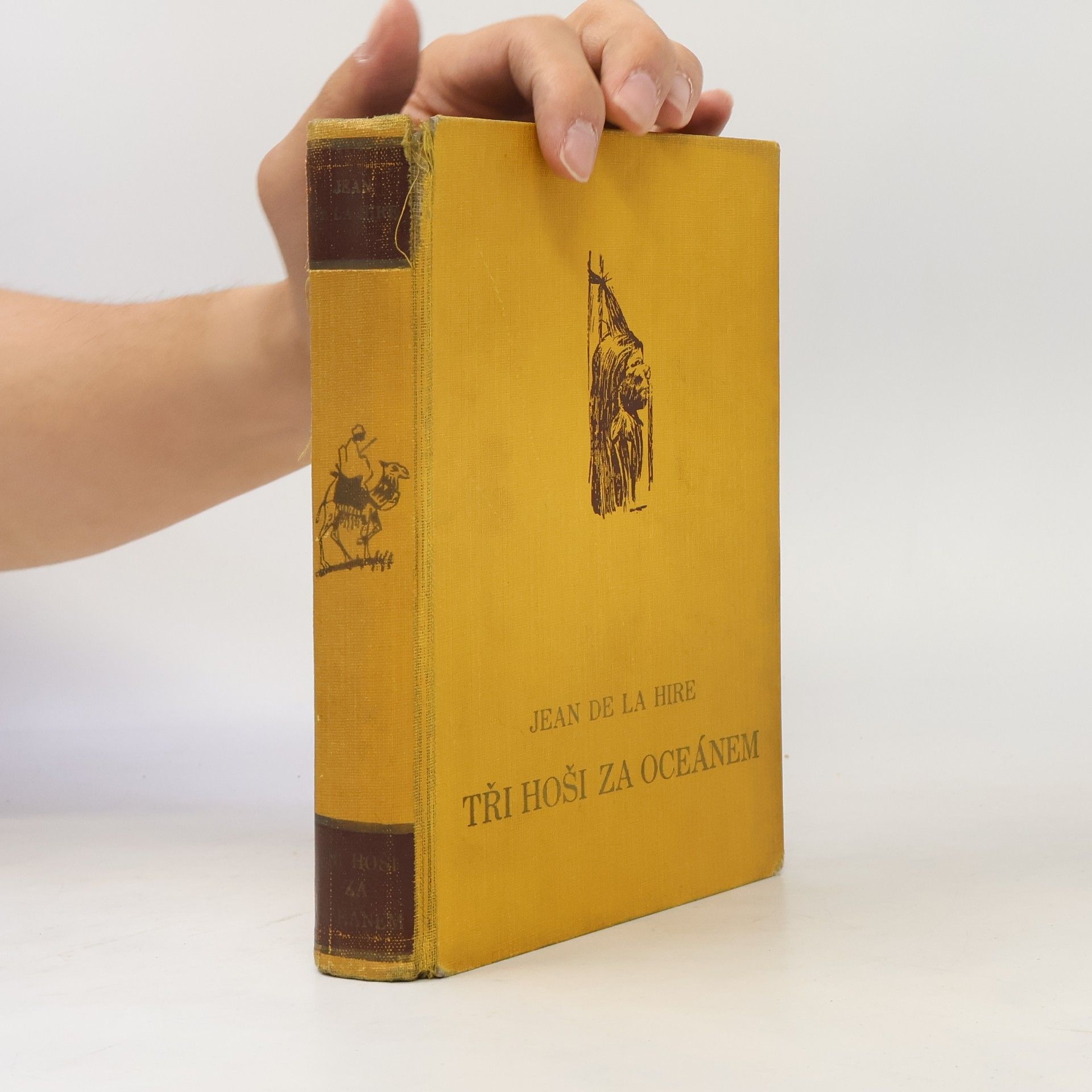 Jean de La Hire Tři hoši za oceánem