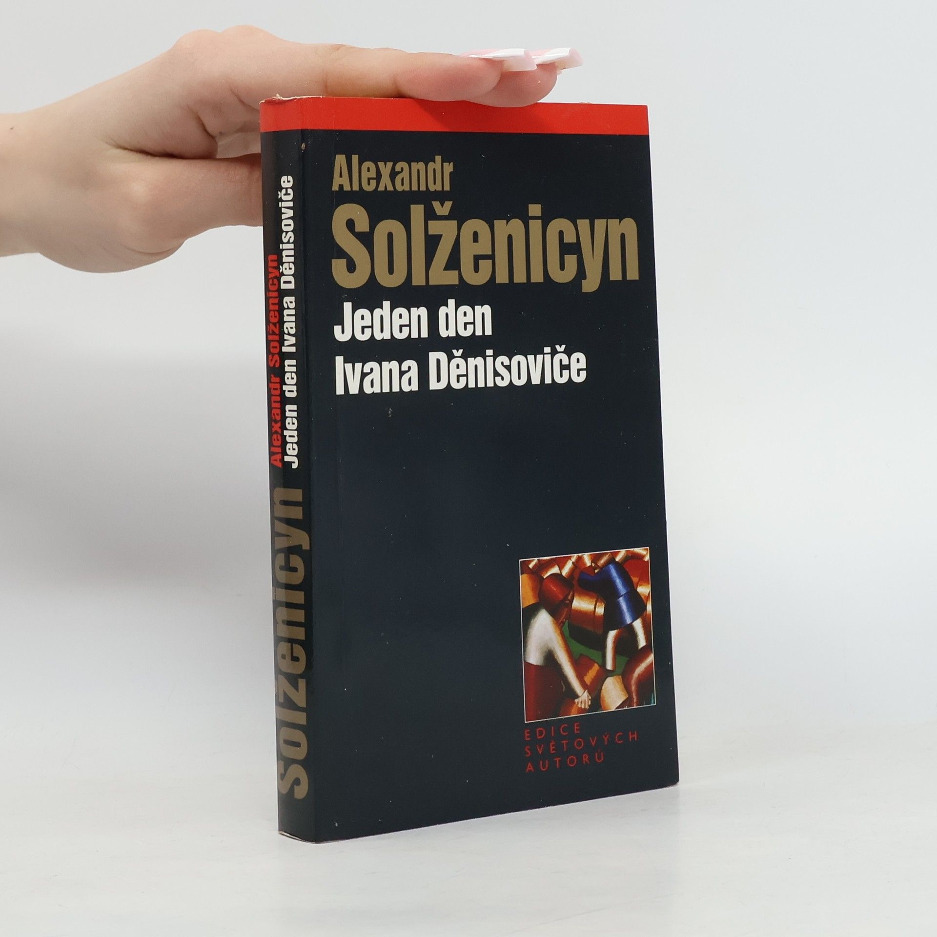Alexandr Isajevič Solženicyn Jeden den Ivana Děnisoviče