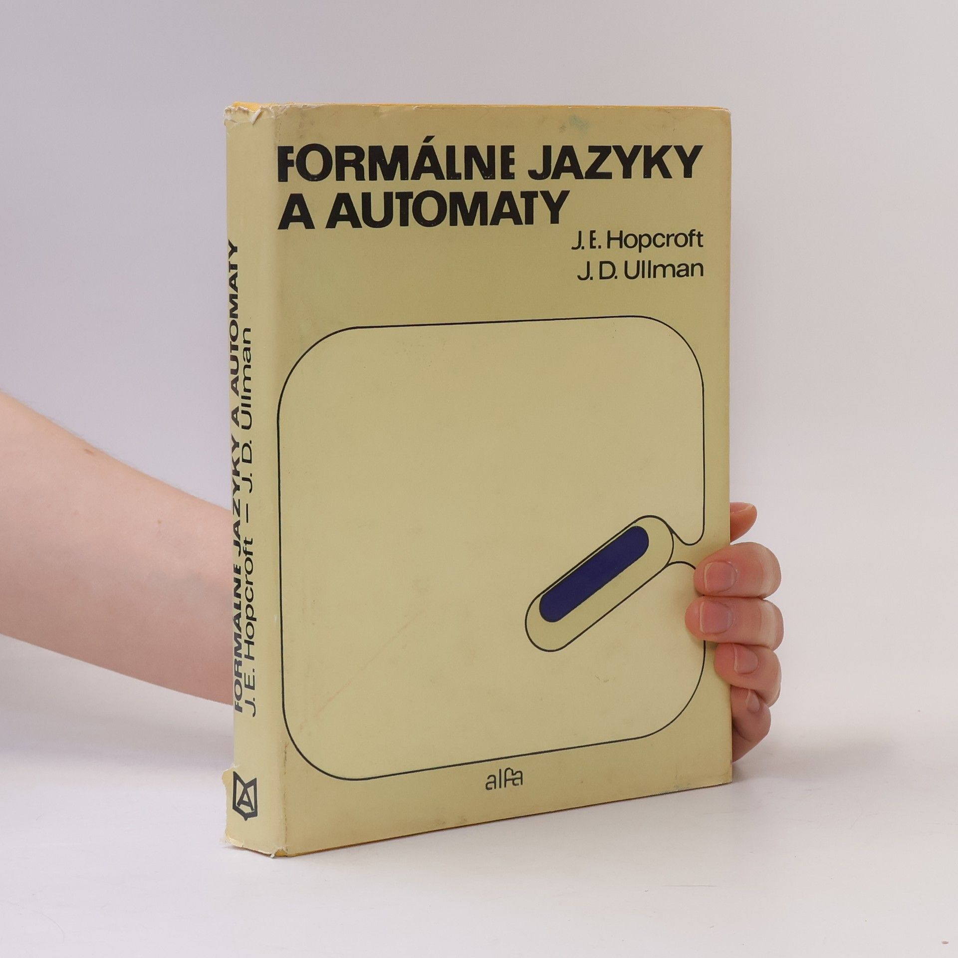 John Edward Hopcroft Formálne jazyky a automaty