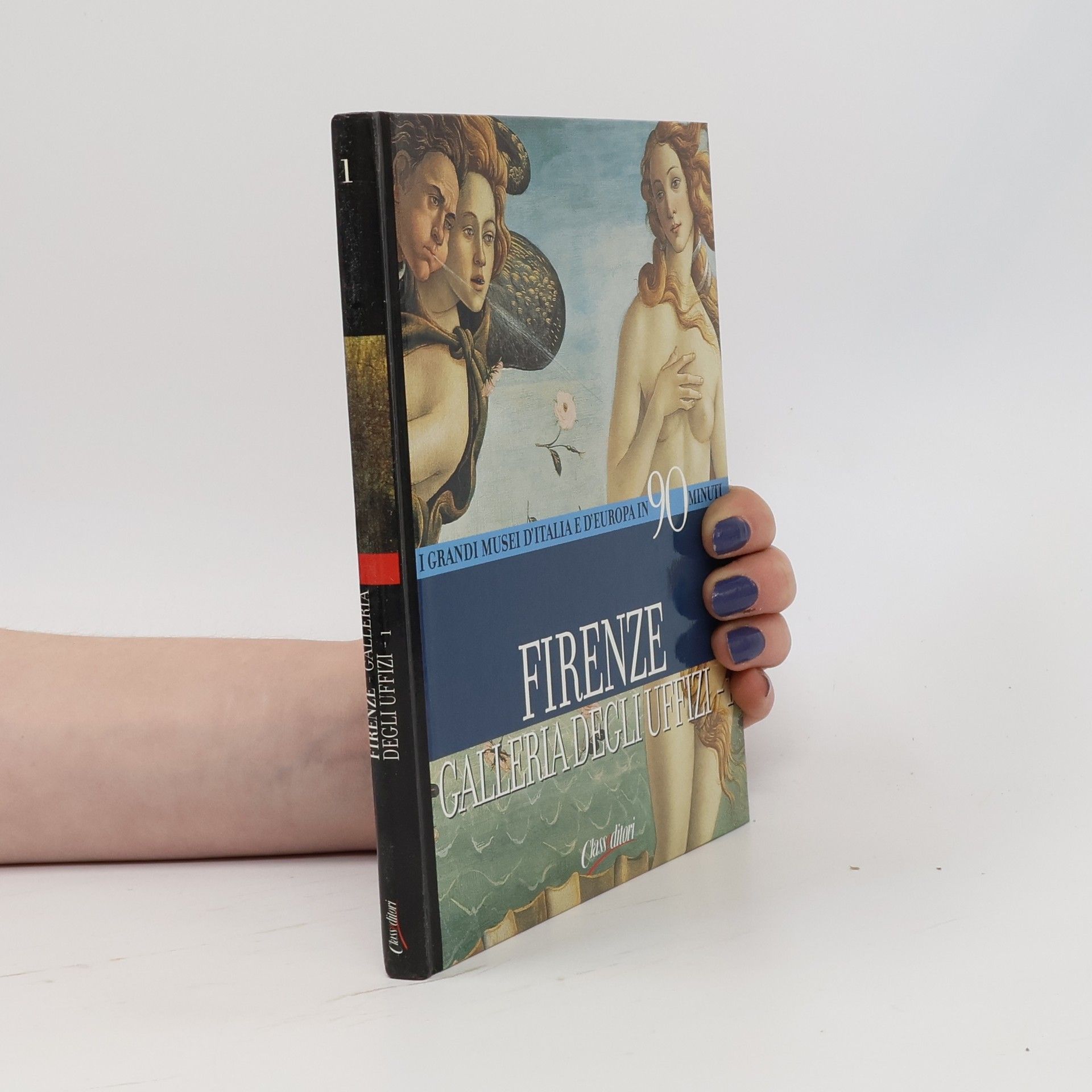 Various authors I Grandi Musei D'Italia e D'Europa in 90 minuti Firenze Galeria Degliuffizi