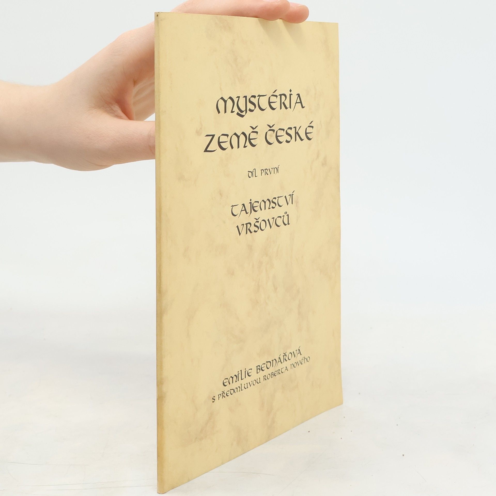 Bednářová Emílie Mystéria země České. Díl první