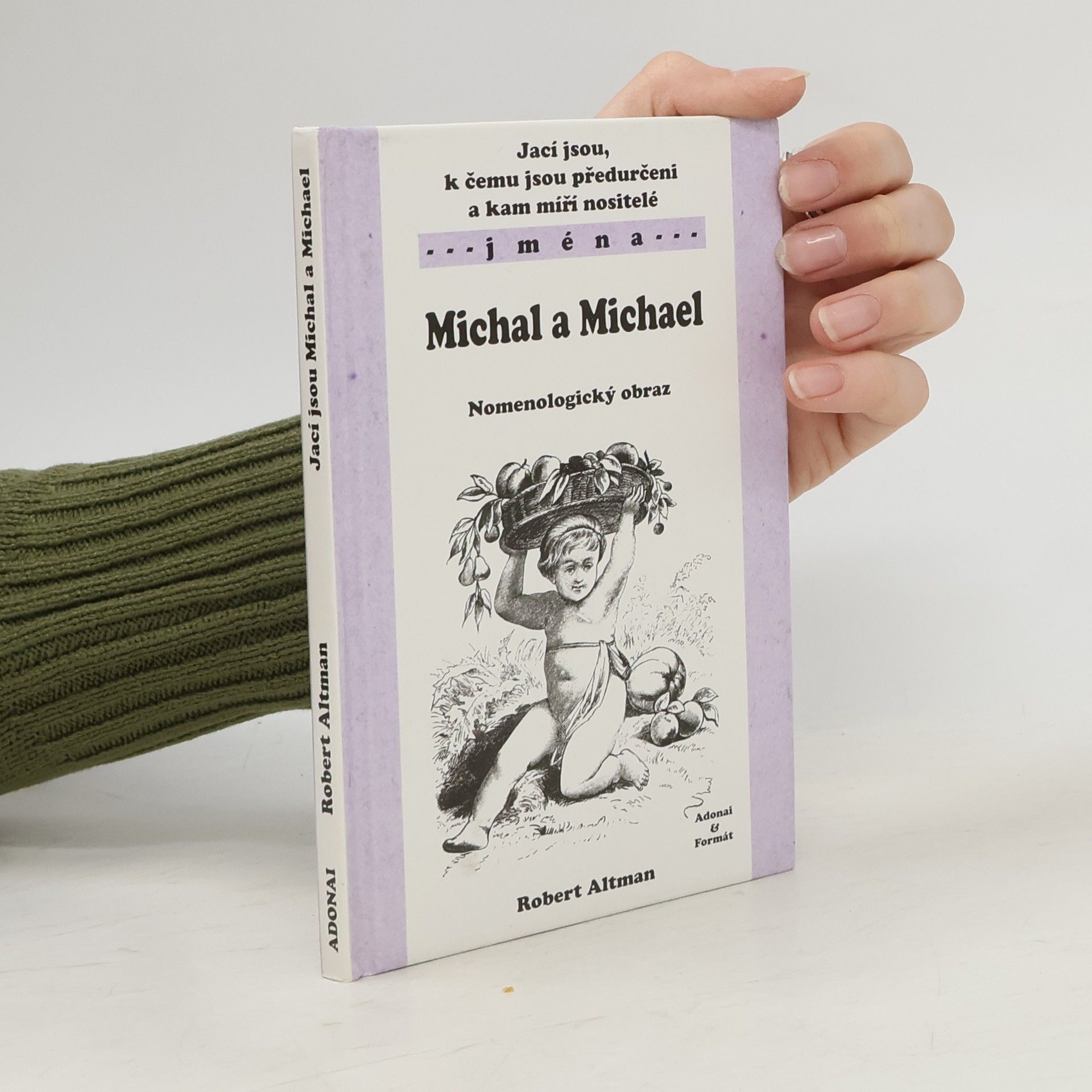 Robert Altman Jací jsou, k čemu jsou předurčeni a kam míří nositelé jména: Michal a Michael