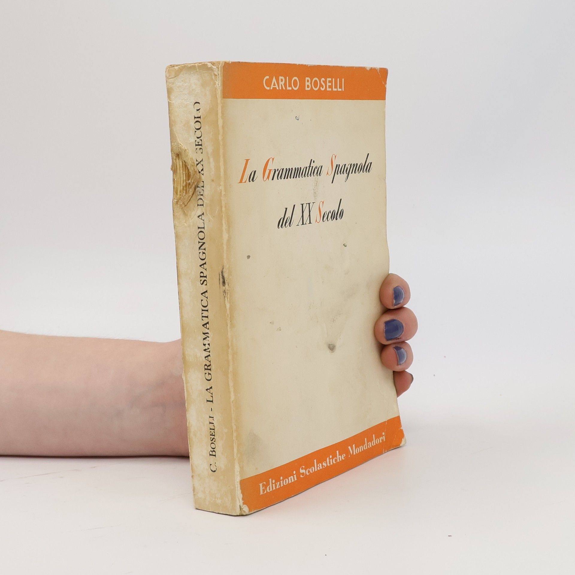 Carlo Boselli La Grammatica Spagnola del XX Secolo