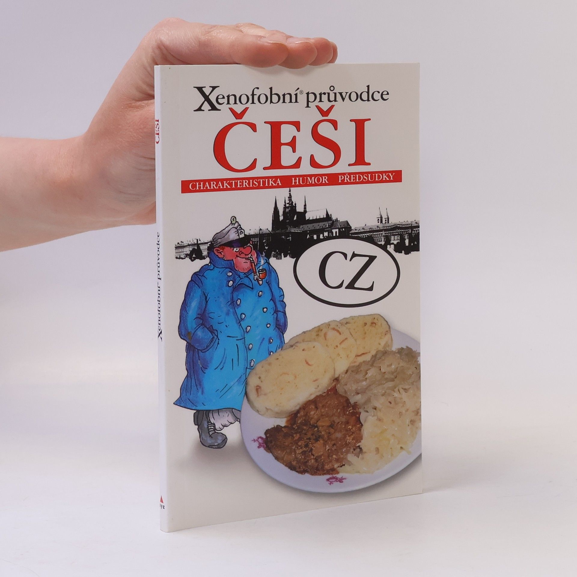 Kolektiv autorů Češi: Xenofobní průvodce